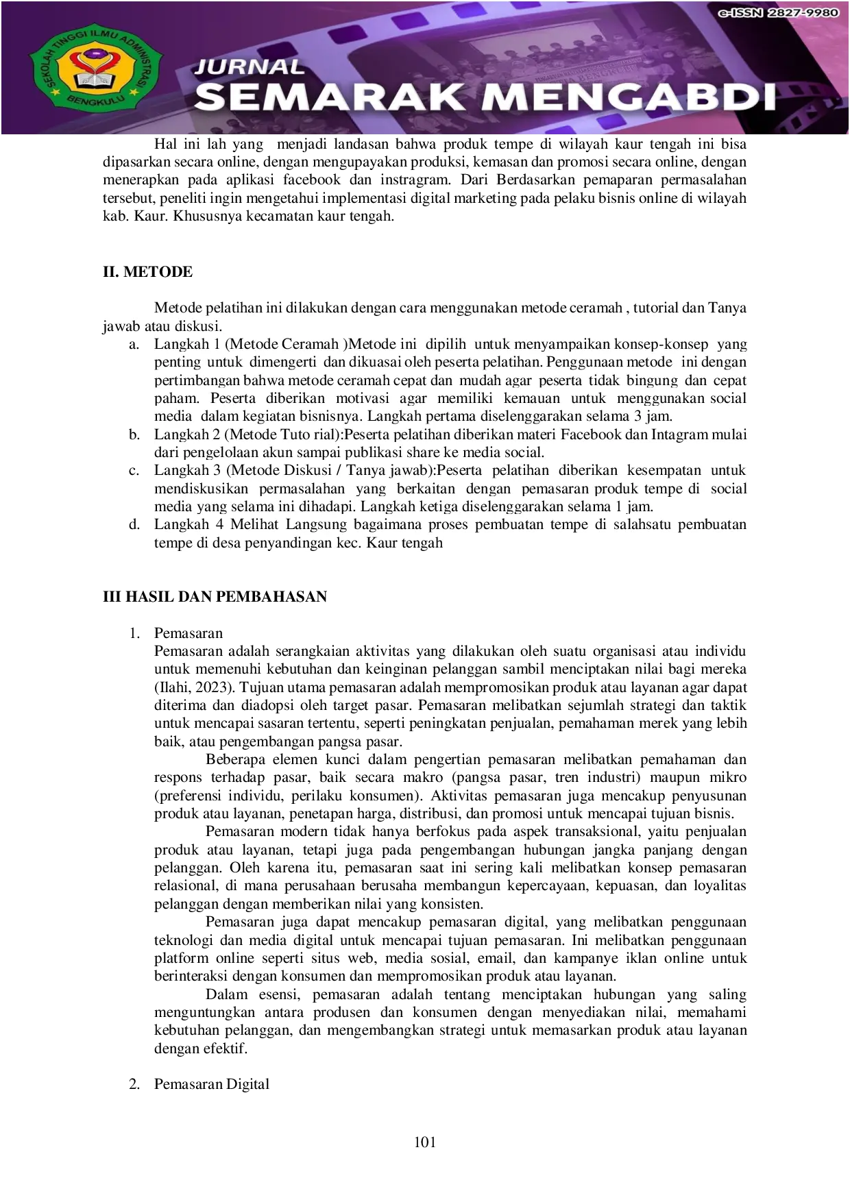 JURIS Pemanfaatan Media Online Digital Marketing dalam Meningkatkan Penjualan Produk Tempe di Desa Penyandingan Kecamatan Kaur Tengah Kabupaten Kaur