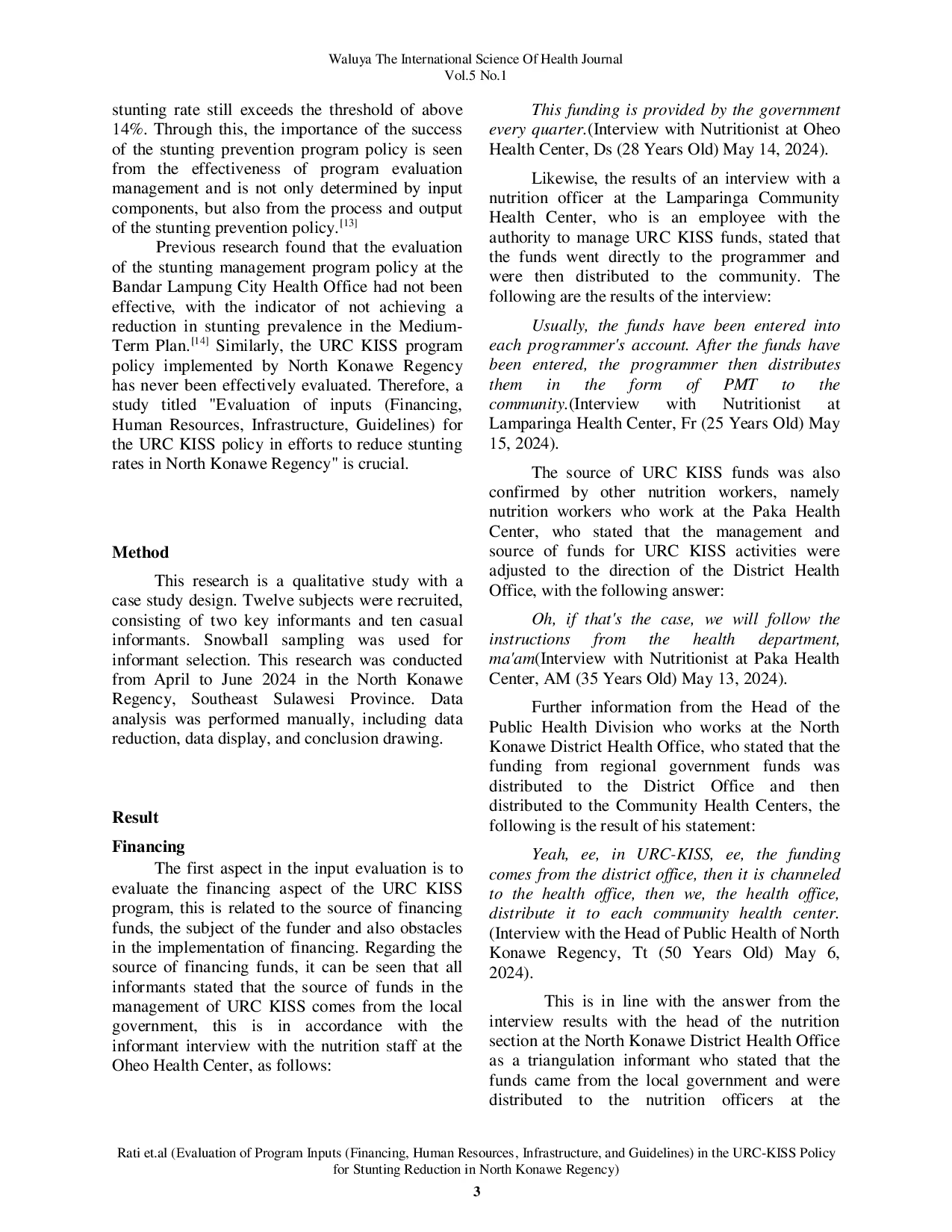 JURIS Evaluation of Program Inputs Financing Human Resources Infrastructure and Guidelines in the URC KISS Policy for Stunting Reduction in North Konawe Regency