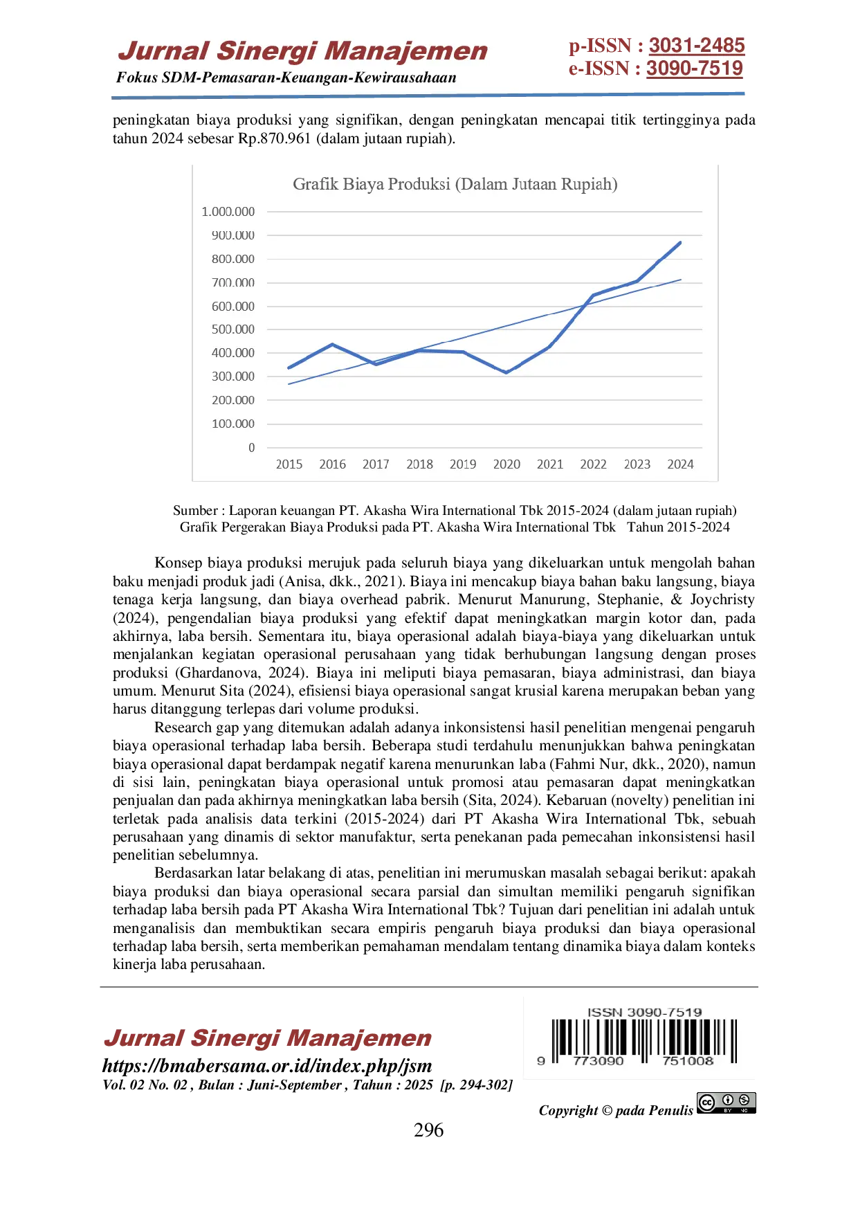 JURIS Pengaruh Biaya Produksi dan Biaya Operasional terhadap Laba Bersih PT Akasha Wira International Tbk Tahun 2015 2024