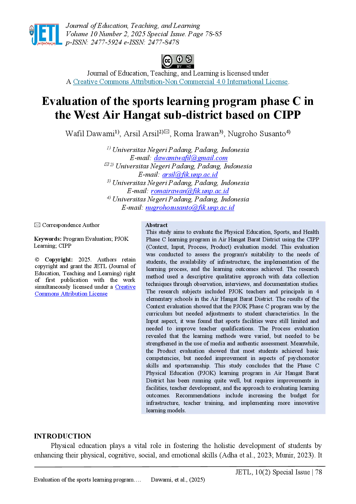 juris Evaluation of the sports learning program phase C in the West Air Hangat sub district based on CIPP