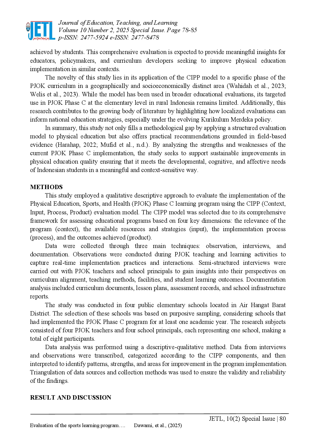 juris Evaluation of the sports learning program phase C in the West Air Hangat sub district based on CIPP