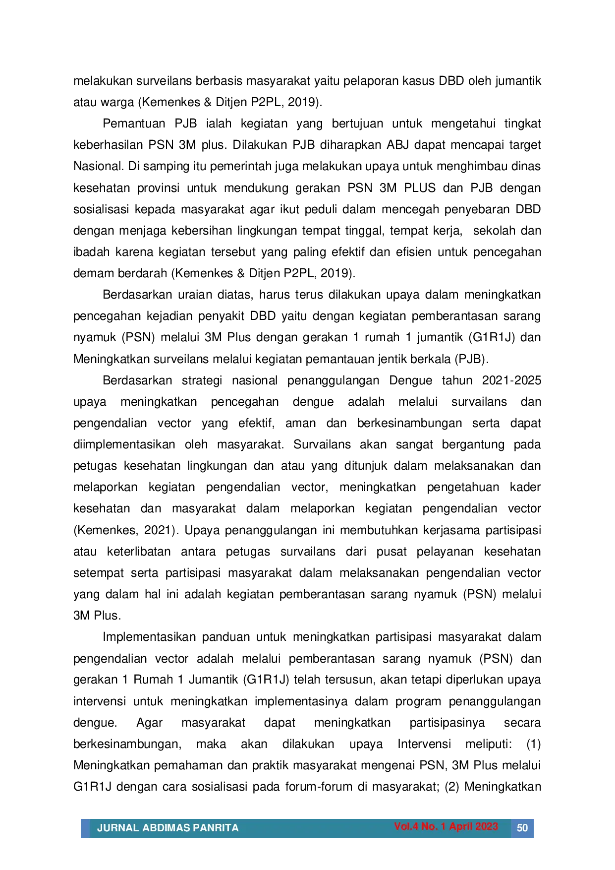 juris Kegiatan Monitoring Pemberantasan Sarang Nyamuk PSN Dan Pemantauan Jentik Berkala Sebagai Upaya Pencegahan Demam Berdarah Dengue DBD Di Wilayah Kerja Puskesmas Tanah Tinggi