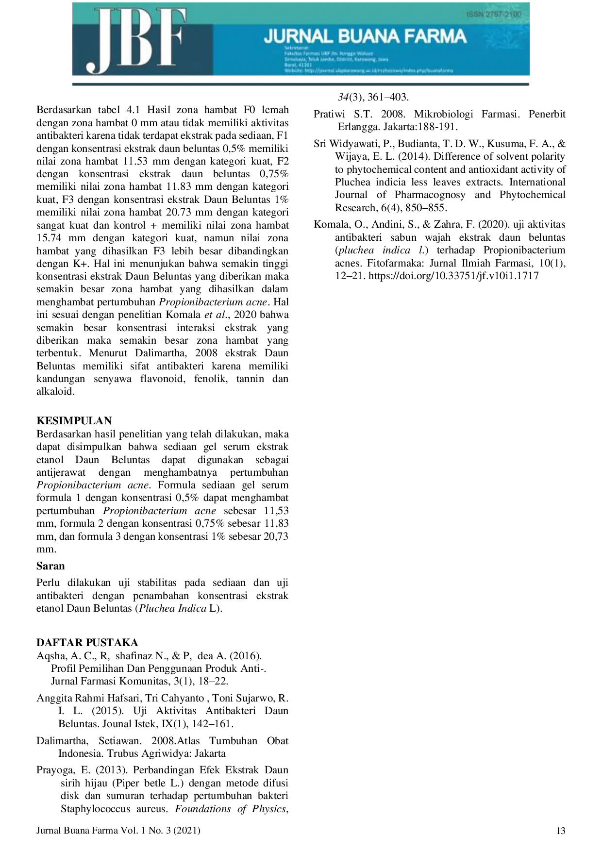 JURIS FORMULASI DAN UJI ANTIBAKTERI SEDIAAN GEL SERUM EKSTRAK ETANOL DAUN BELUNTAS Pluchea Indica L TERHADAP Propionibacterium Acne