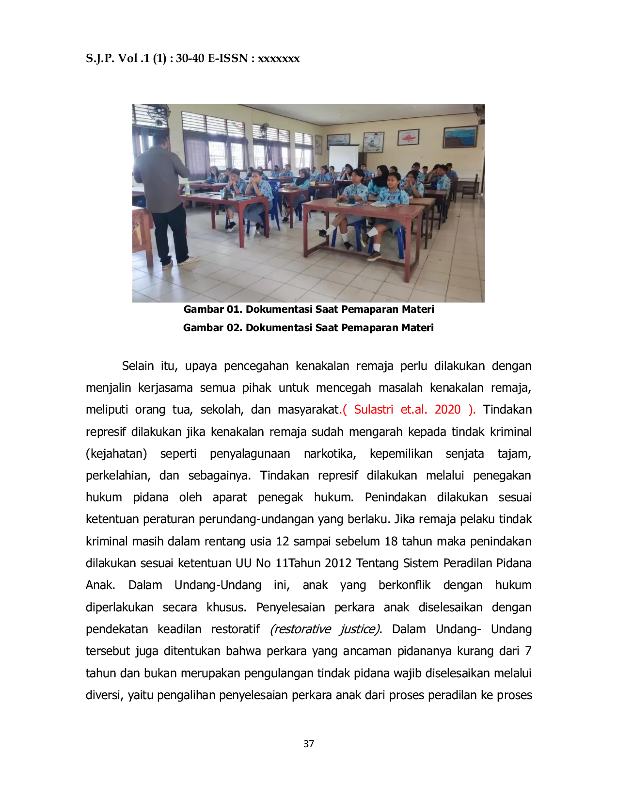 JURIS Penyuluhan Tindakan Kenakalan Remaja dalam Perspektif Hukum di Sekolah Menengah Atas Negeri 3 Kabupaten Merauke