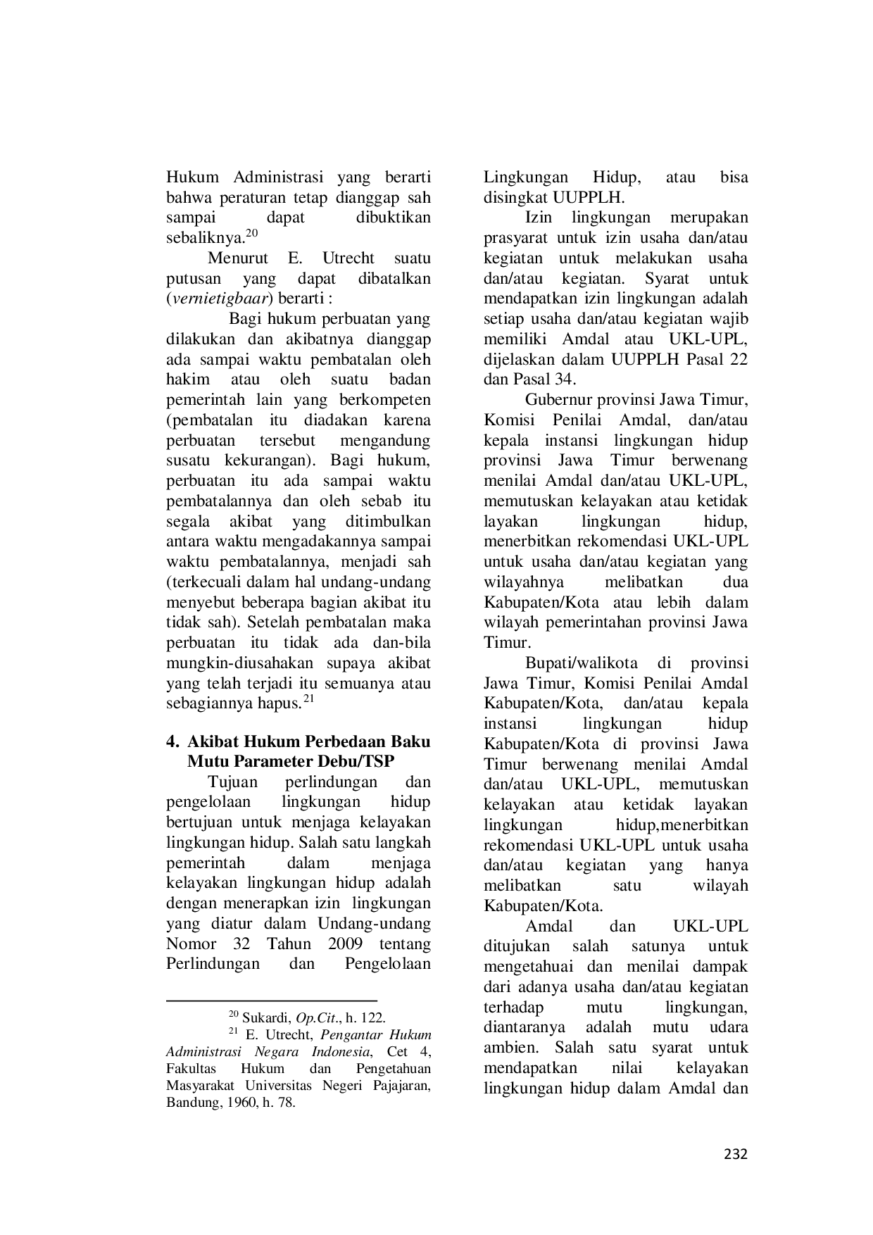 juris Akibat Hukum Perbedaan Baku Mutu Udara Ambien Parameter Debu Pada Peraturan Pemerintah Republik Indonesia Nomor 41 Tahun 1999 Tentang Pengendalian Pencemaran Udara Dengan Peraturan Gubernur Jawa Timur