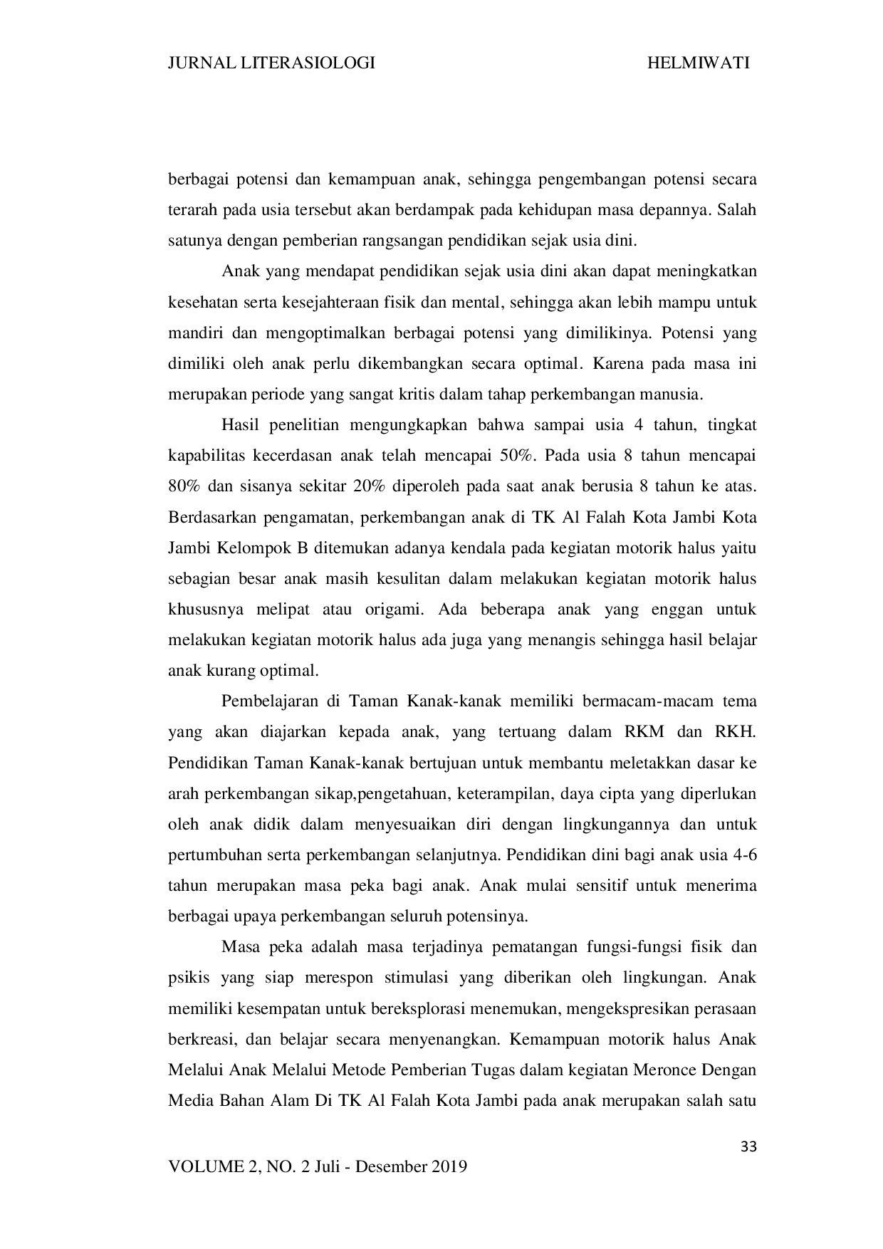 juris Peningkatan Kemampuan Motorik Halus Anak Melalui Metode Pemberian Tugas Dalam Kegiatan Meronce Dengan Media Bahan Alam Di Kelompok B Tk Al Falah Kota Jambi