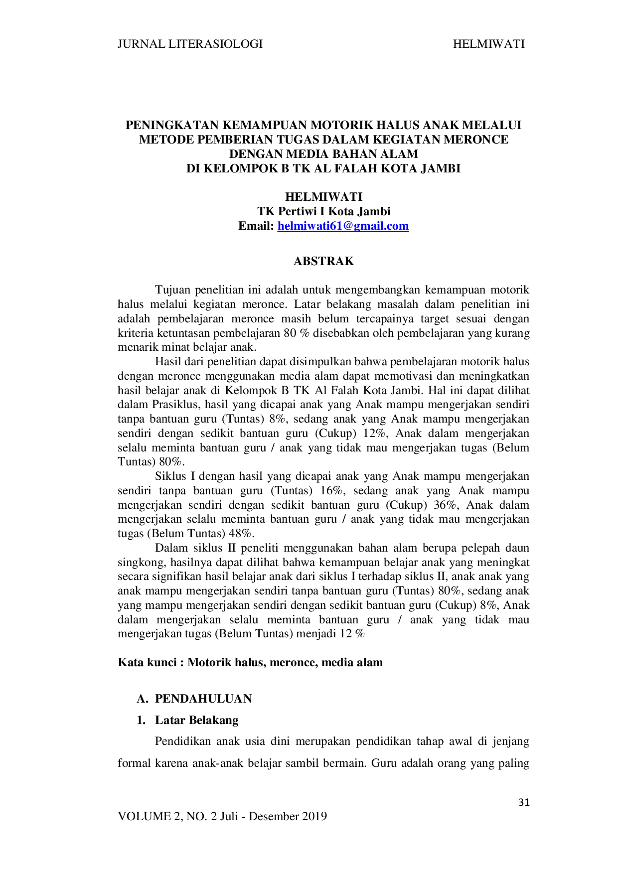 juris Peningkatan Kemampuan Motorik Halus Anak Melalui Metode Pemberian Tugas Dalam Kegiatan Meronce Dengan Media Bahan Alam Di Kelompok B Tk Al Falah Kota Jambi