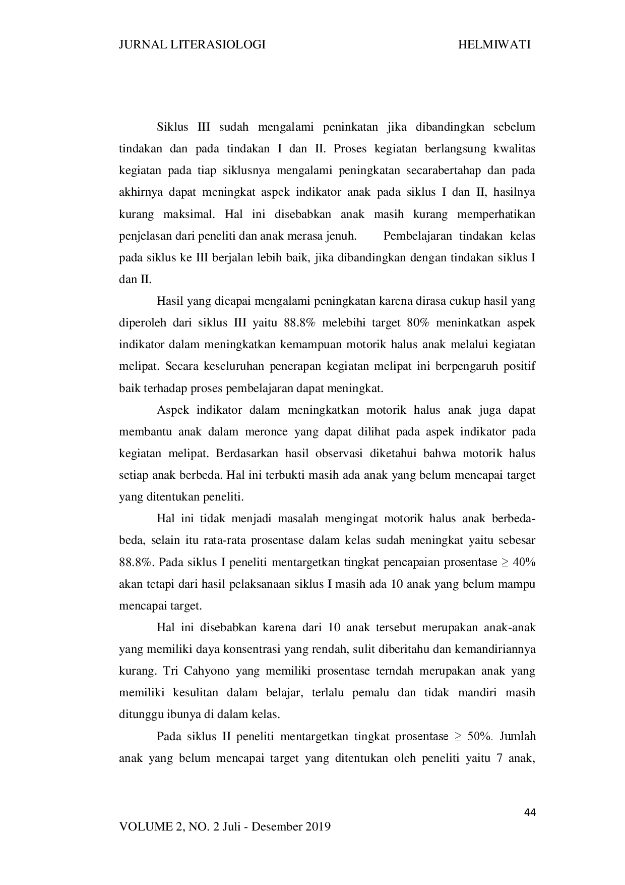 juris Peningkatan Kemampuan Motorik Halus Anak Melalui Metode Pemberian Tugas Dalam Kegiatan Meronce Dengan Media Bahan Alam Di Kelompok B Tk Al Falah Kota Jambi