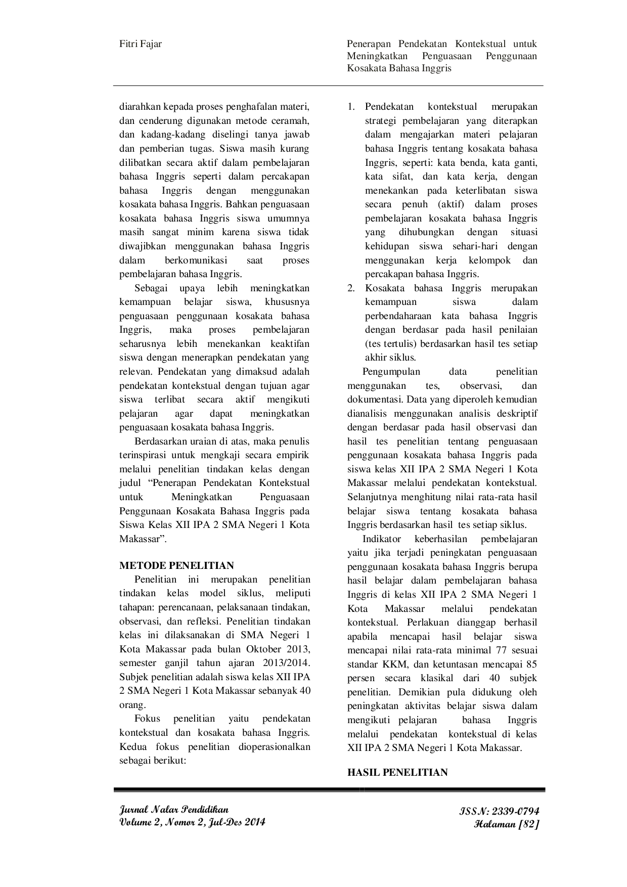 JURIS Penerapan Pendekatan Kontekstual untuk Meningkatkan Penguasaan Penggunaan Kosakata Bahasa Inggris