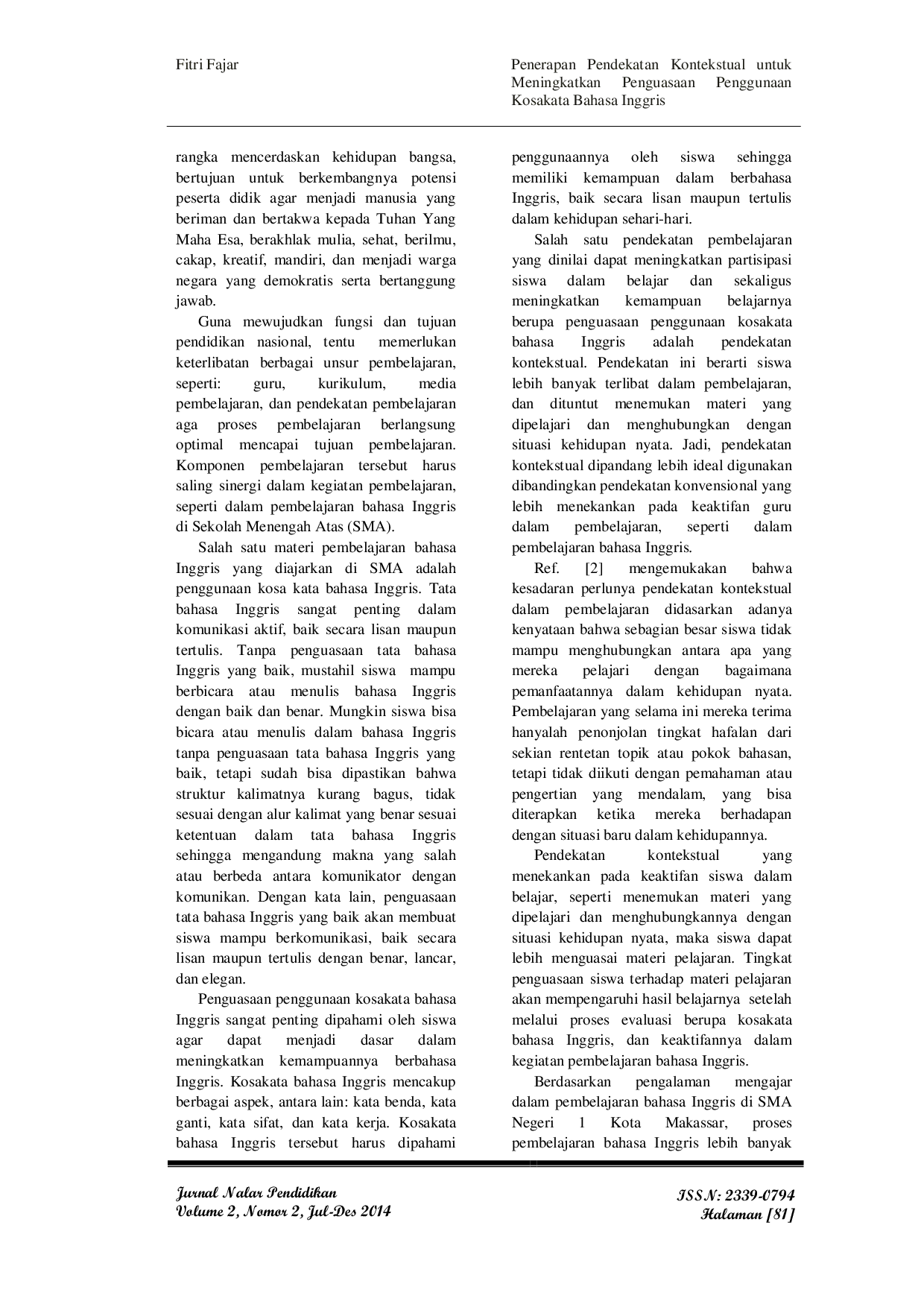 JURIS Penerapan Pendekatan Kontekstual untuk Meningkatkan Penguasaan Penggunaan Kosakata Bahasa Inggris