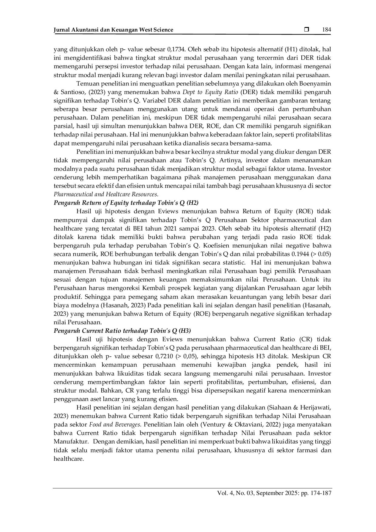 JURIS Pengaruh Debt to Equity Ratio Return on Equity dan Current Ratioterhadap Tobin s Q pada Perusahaan Pharmaceutical and HealthcareResources yang Terdaftar di Bursa Efek Indonesia