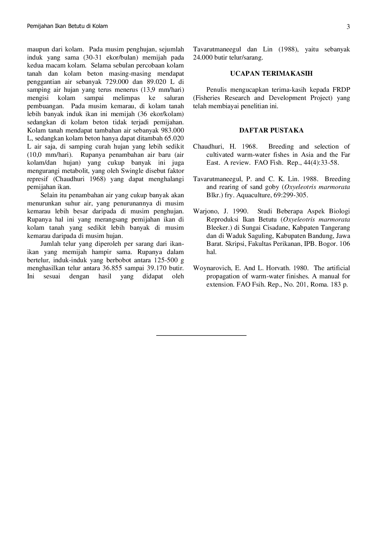 JURIS Pemijahan Ikan Betutu Oxyeleotris Marmorata Blkr Di Kolam Tanah Dan Kolam Beton