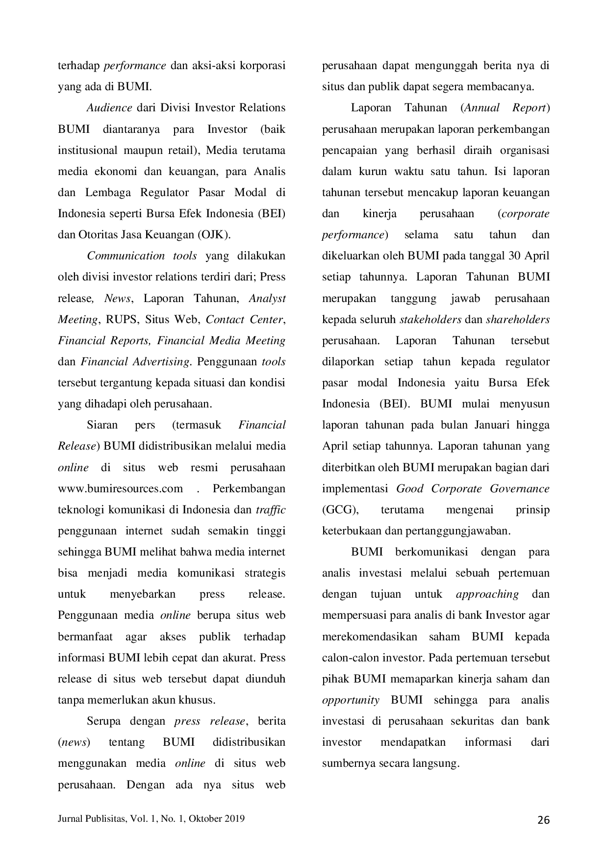 juris KETERBUKAAN INFORMASI FULL DISCLOSURE PERUSAHAAN PUBLIK DI SEKTOR INDUSTRI PERTAMBANGAN BATUBARA PT BUMI RESOURCE Tbk DALAM MENJAGA LIKUIDITAS SAHAM STOCK LIQUIDITY