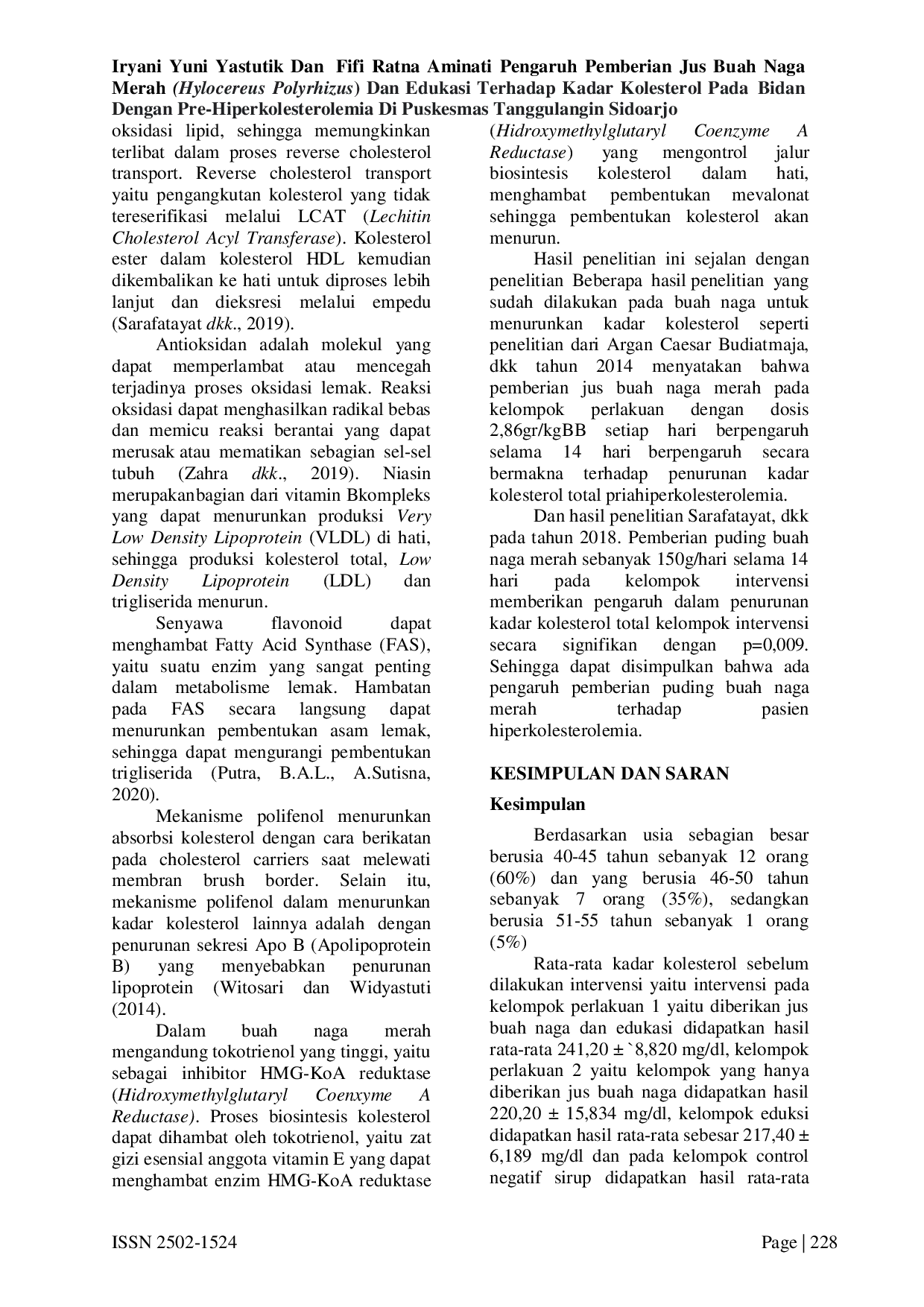 JURIS Pengaruh Pemberian Jus Buah Naga Merah Hylocereus Polyrhizus Dan Edukasi Terhadap Kadar Kolesterol Pada Bidang Dengan Pre Hiperkolesterolemia Di Puskesmas Tanggulangin Sidoarjo