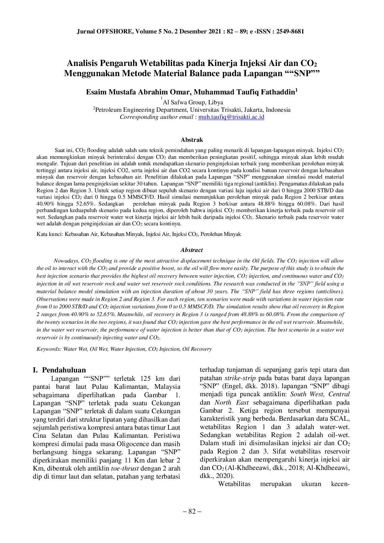 JURIS Analisis Pengaruh Wetabilitas pada Kinerja Injeksi Air dan CO2 Menggunakan Metode Material Balance Pada Lapangan SNP