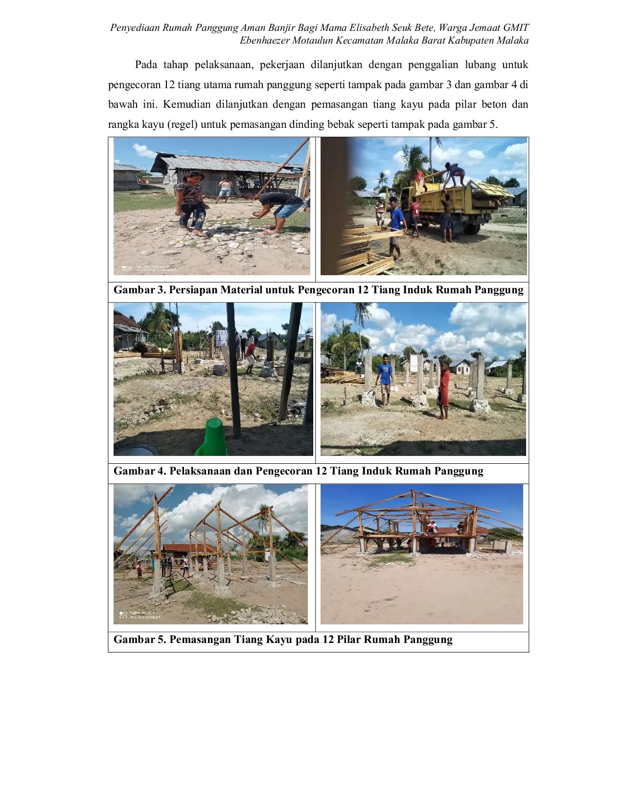JURIS Penyediaan Rumah Panggung Aman Banjir Bagi Mama Elisabeth Seuk Bete Warga Jemaat GMIT Ebenhaezer Motaulun Kecamatan Malaka Barat Kabupaten Malaka