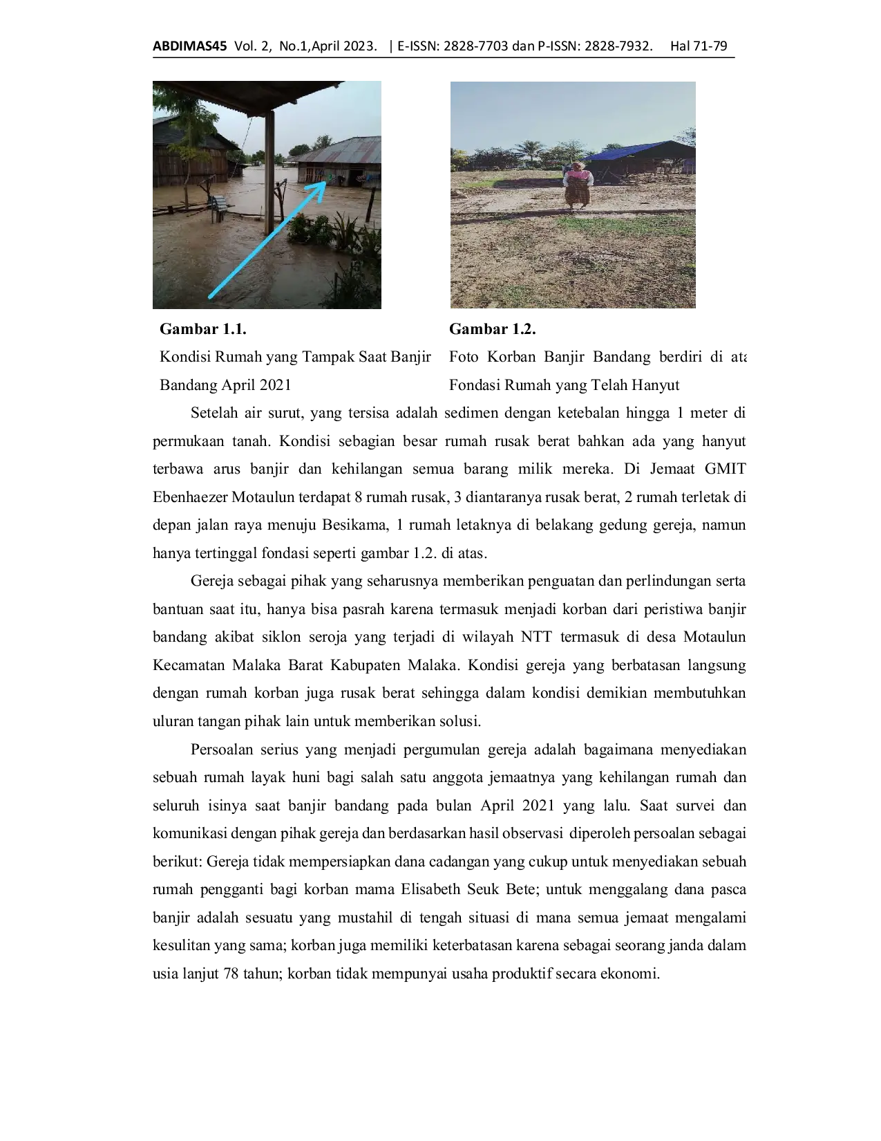 JURIS Penyediaan Rumah Panggung Aman Banjir Bagi Mama Elisabeth Seuk Bete Warga Jemaat GMIT Ebenhaezer Motaulun Kecamatan Malaka Barat Kabupaten Malaka