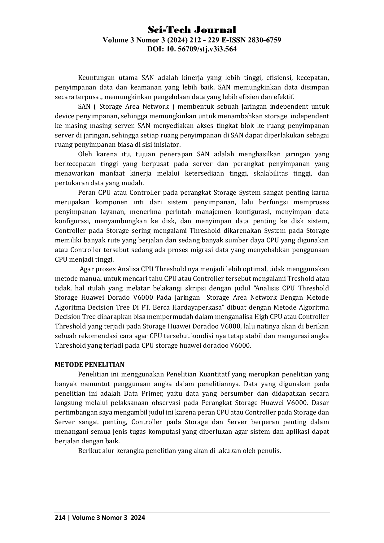 JURIS Analisis CPU Threshold Storage Huawei Dorado V6000 pada Jaringan Storage Area Network dengan Metode Algoritma Decision Tree di PT Berca Hardayaperkasa