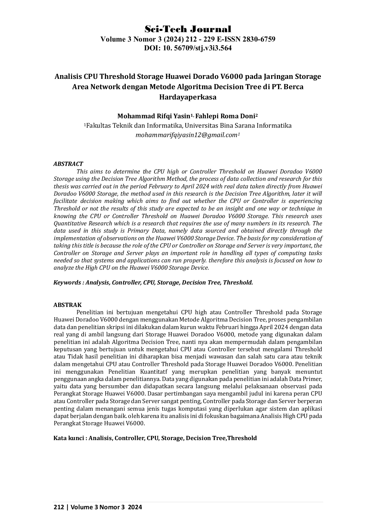 JURIS Analisis CPU Threshold Storage Huawei Dorado V6000 pada Jaringan Storage Area Network dengan Metode Algoritma Decision Tree di PT Berca Hardayaperkasa