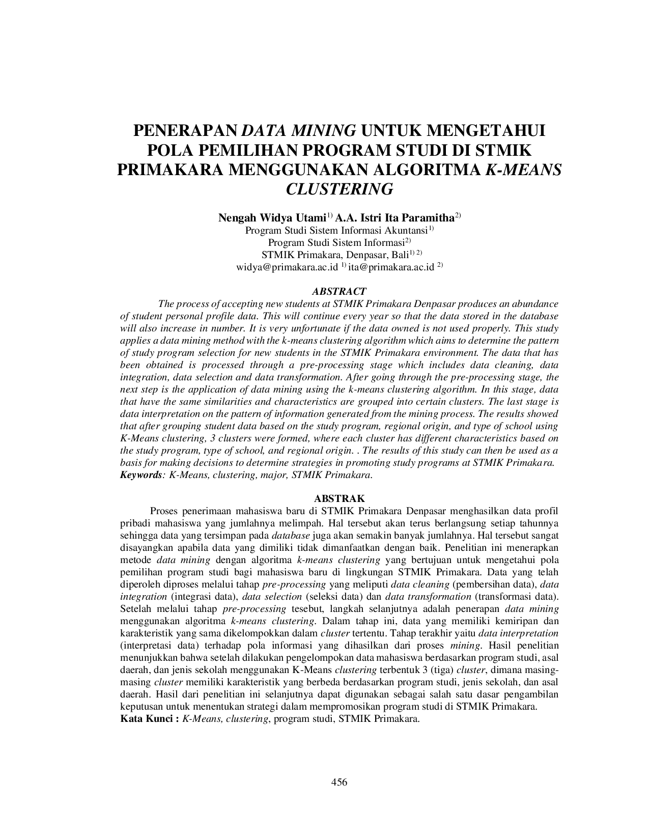 JURIS Penerapan Data Mining Untuk Mengetahui Pola Pemilihan Program Studi Di STMIK Primakara Menggunakan Algoritma K Means Clustering