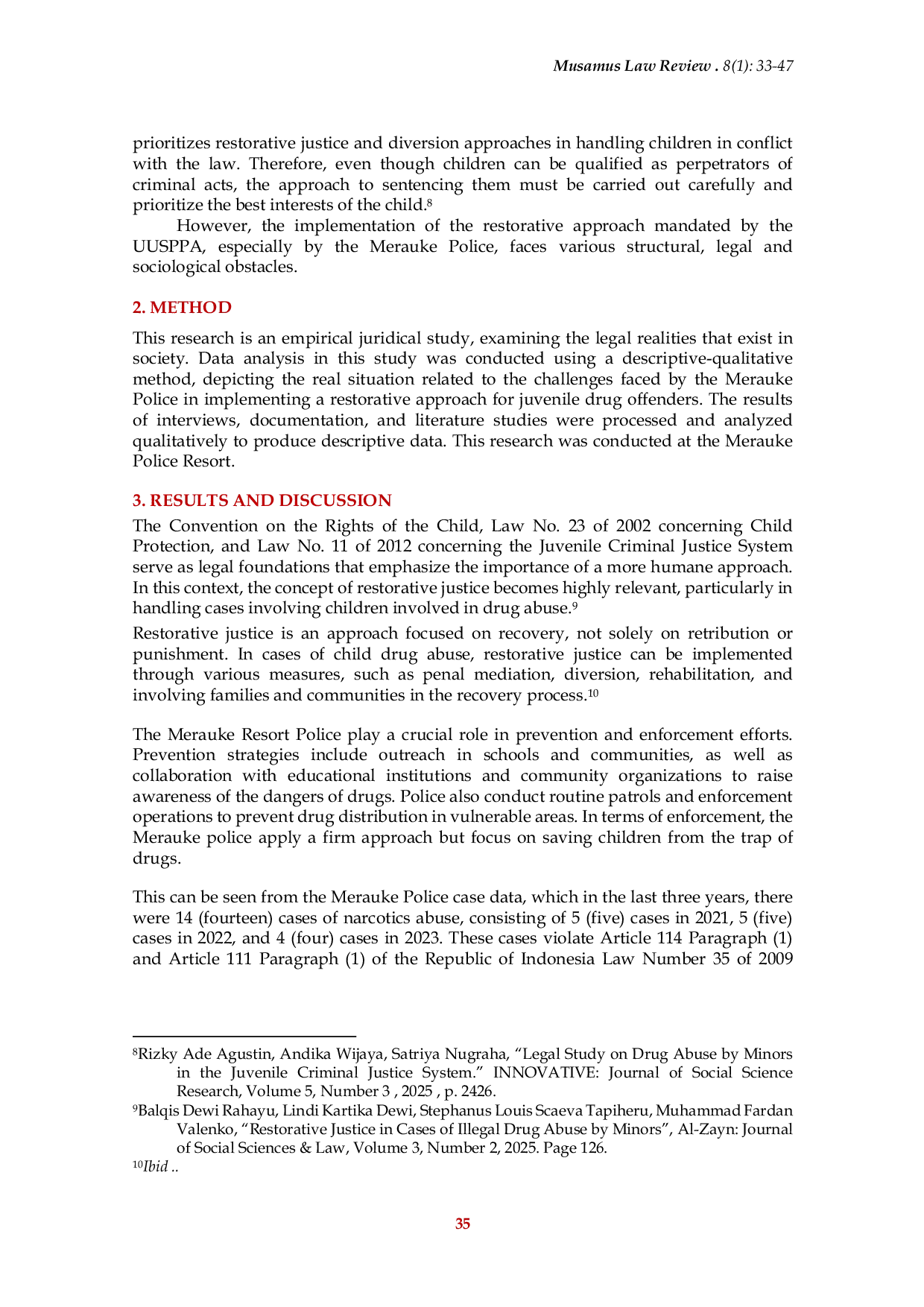 JURIS Implementation Challenge Analysis Restorative Justice for Child Narcotics Offenders in Merauke in a Review Lawrence M Friedman s Legal System Theory
