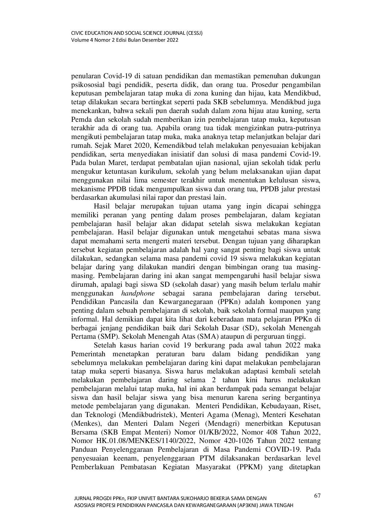 JURIS Upaya Meningkatkan Hasil Belajar Pendidikan Pancasila dan Kewarganegaraan Siswa sekolah Dasar di Desa Lumbungkerep Kecamatan Wonosari Kabupaten Klaten Setelah Masa Pandemi Covid 19 Tahun 2022