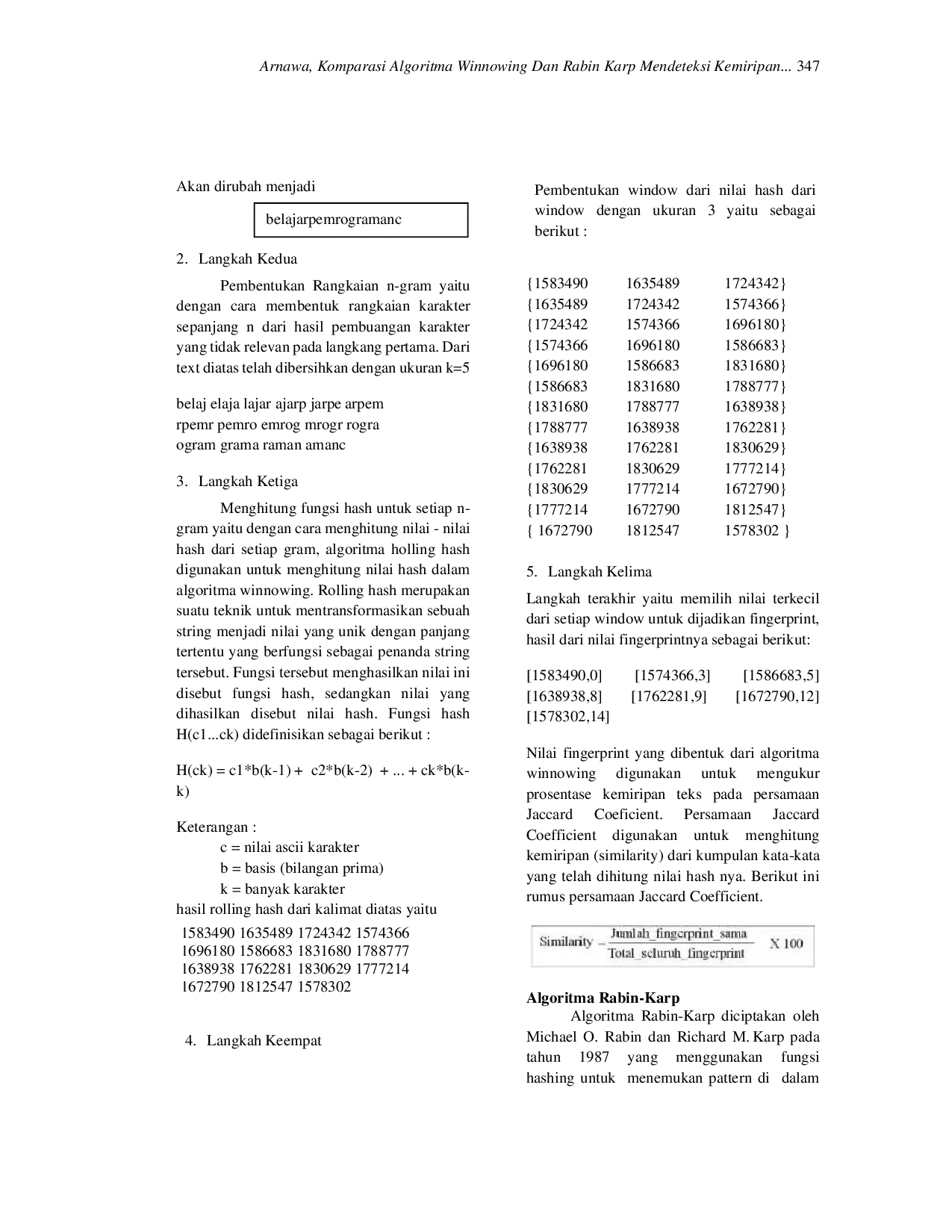 JURIS Komparasi Algoritma Winnowing Dan Rabin Karp Mendeteksi Kemiripan Tugas Mahasiswa