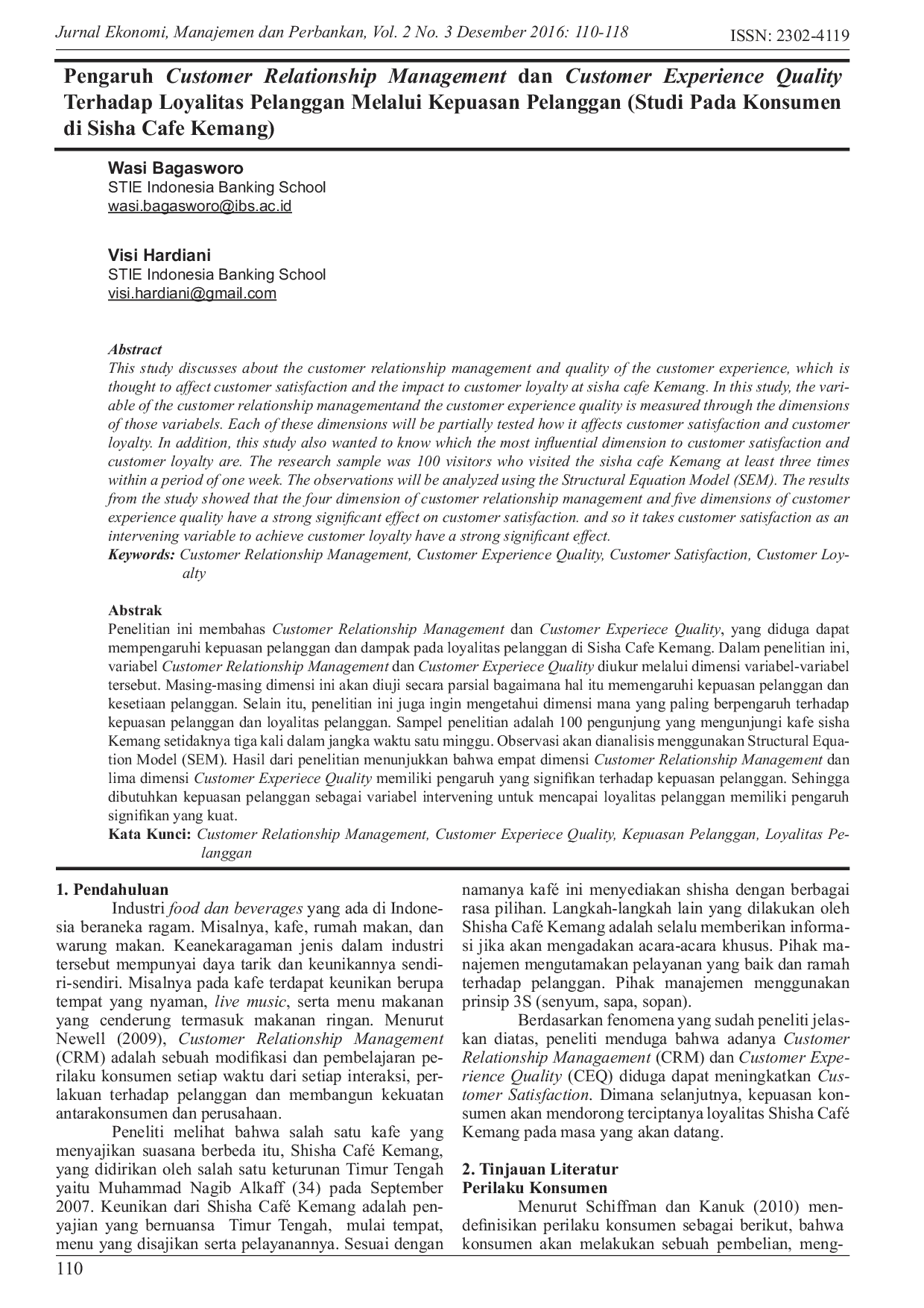 JURIS Pengaruh Customer Relationship Management dan Customer Experience Quality Terhadap Loyalitas Pelanggan Melalui Kepuasan Pelanggan Studi Pada Konsumen di Sisha Cafe Kemang