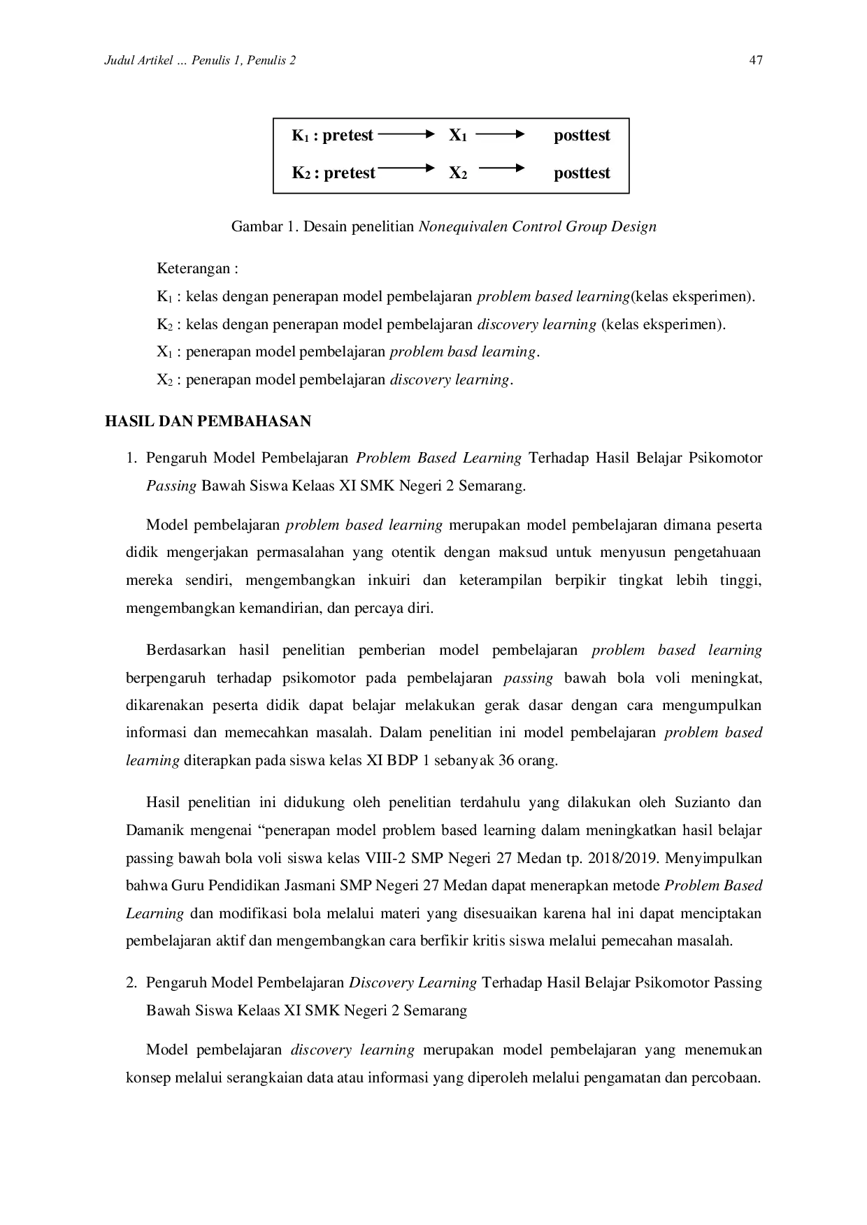 JURIS Perbandingan Pengaruh Model Pembelajaran PBL Dan Discovery Learning Terhadap Hasil Psikomotor Passing Bawah Bola Voli