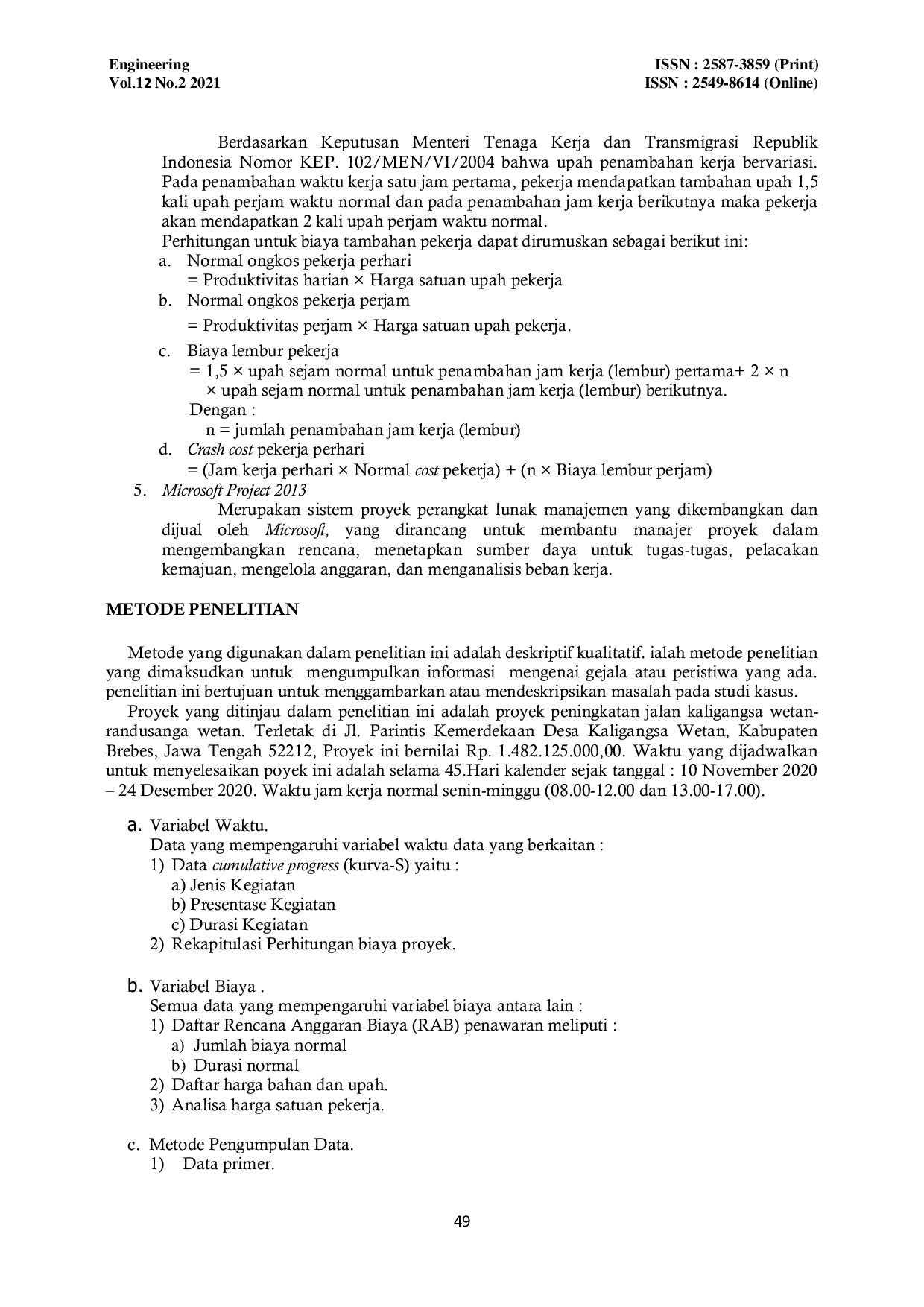 JURIS Analisis Optimasi Waktu Dan Biaya Dengan Penambahan Jam Kerja Lembur Menggunakan Metode Time Cost Trade Off