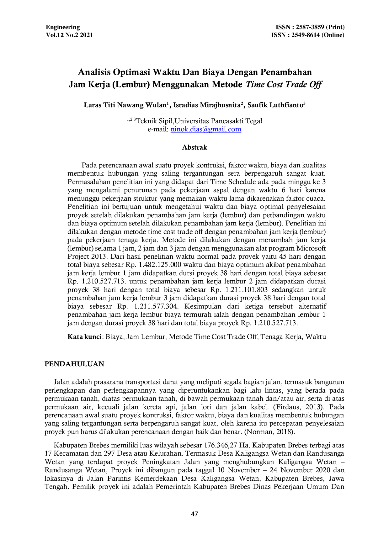 JURIS Analisis Optimasi Waktu Dan Biaya Dengan Penambahan Jam Kerja Lembur Menggunakan Metode Time Cost Trade Off