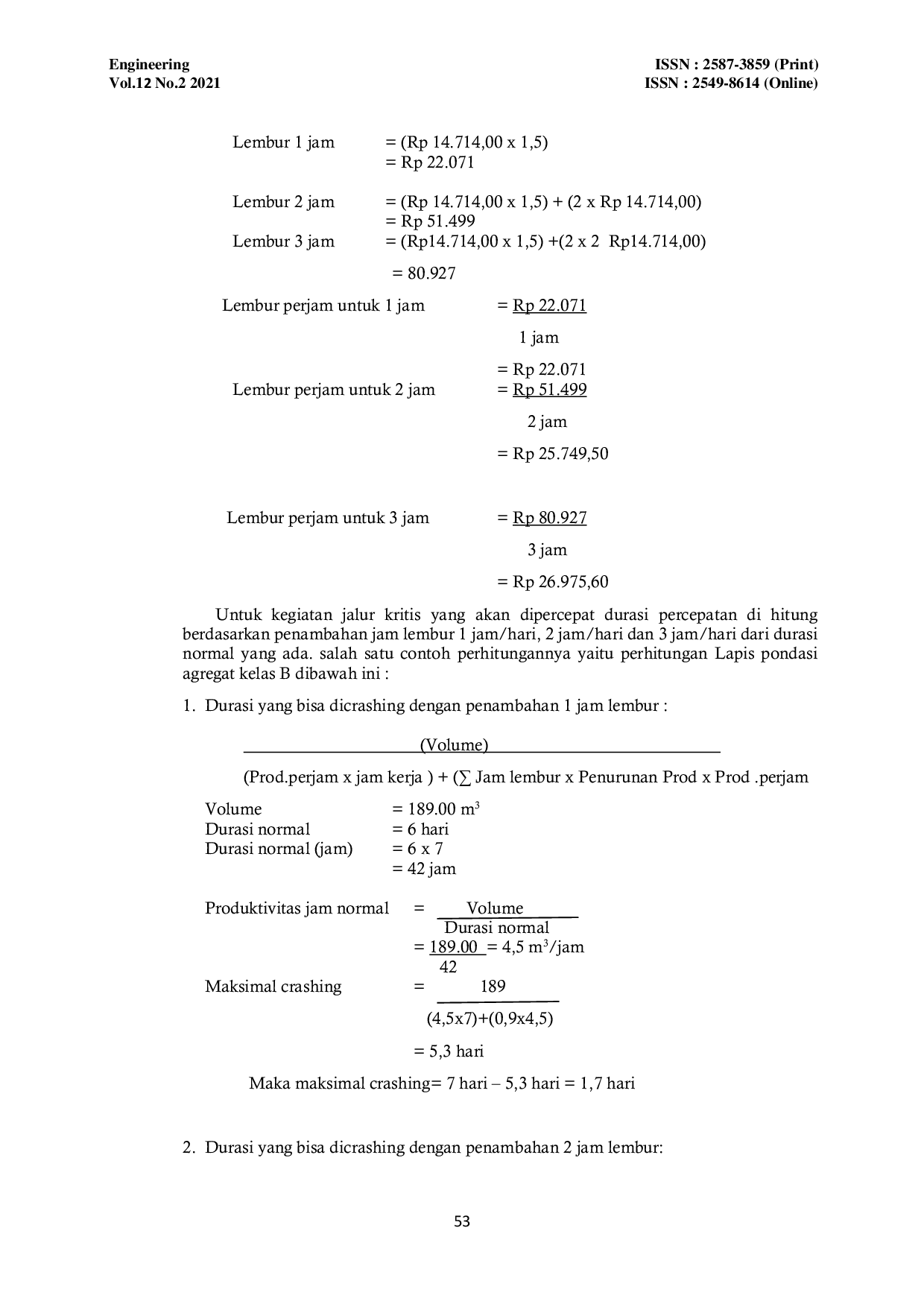 JURIS Analisis Optimasi Waktu Dan Biaya Dengan Penambahan Jam Kerja Lembur Menggunakan Metode Time Cost Trade Off