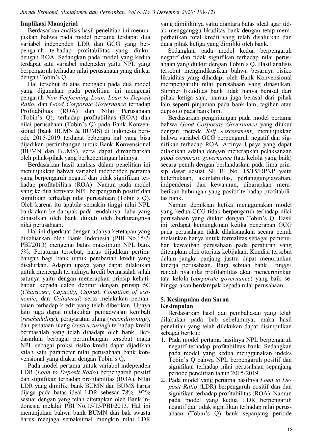 JURIS Pengaruh Non Performing Loan Loan to Deposit Ratio dan Good Corporate Govern ance terhadap Profitabilitas ROA atau Nilai Perusahaan Tobin s Q periode 2015 2019