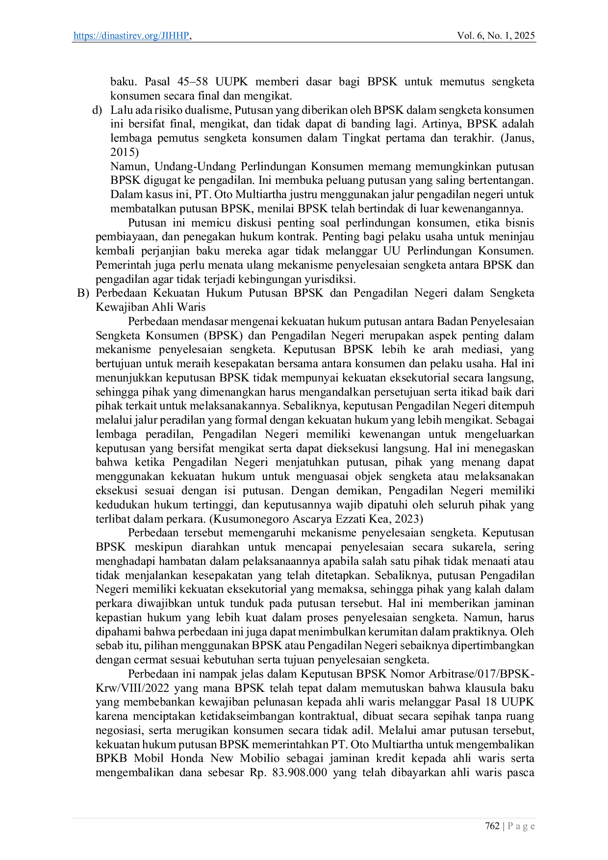 JURIS Kekuatan Hukum Putusan BPSK Terhadap Kewajiban Ahli Waris dalam Pelunasan Utang Debitur yang Telah Meninggal Dunia Ditinjau dari Undang Undang Nomor 8 Tahun 1999 Tentang Perlindungan Konsumen Studi P