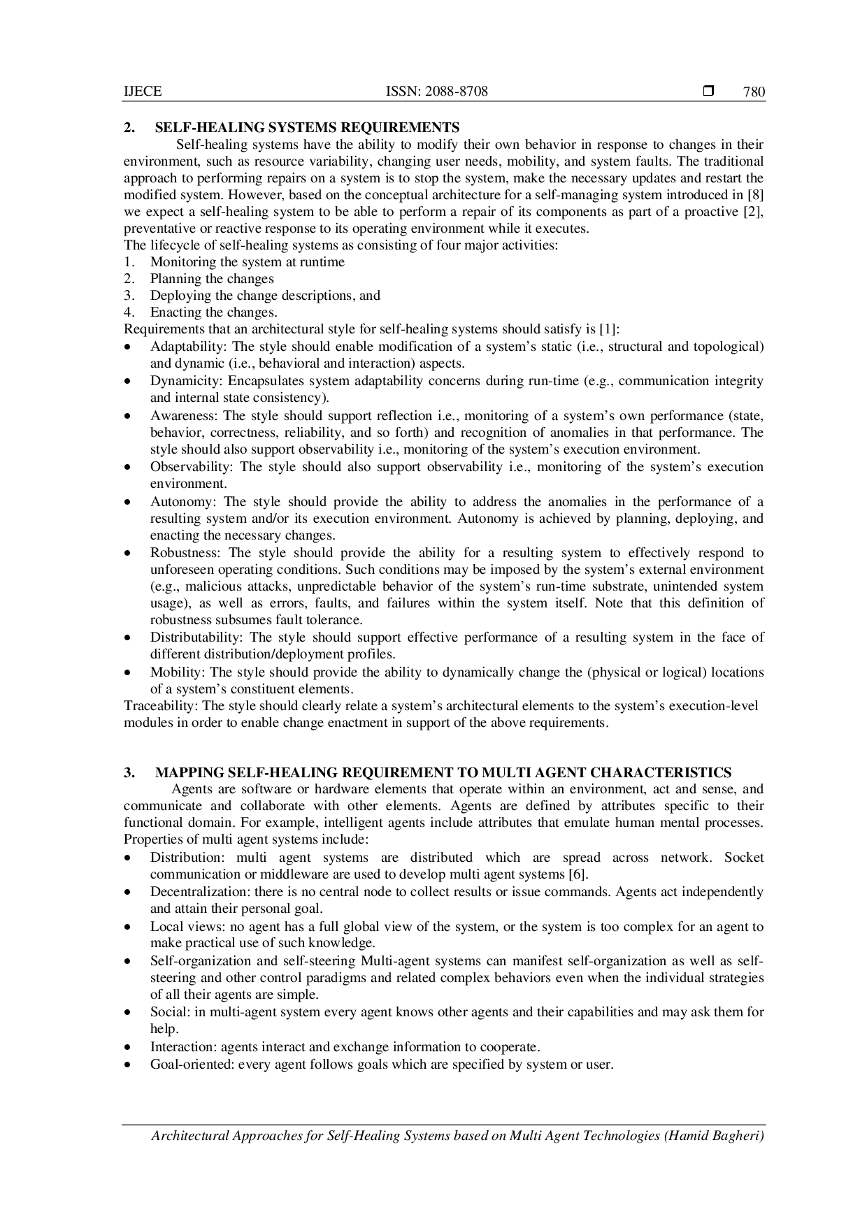 juris Architectural Approaches for Self Healing Systems Based on Multi Agent Technologies
