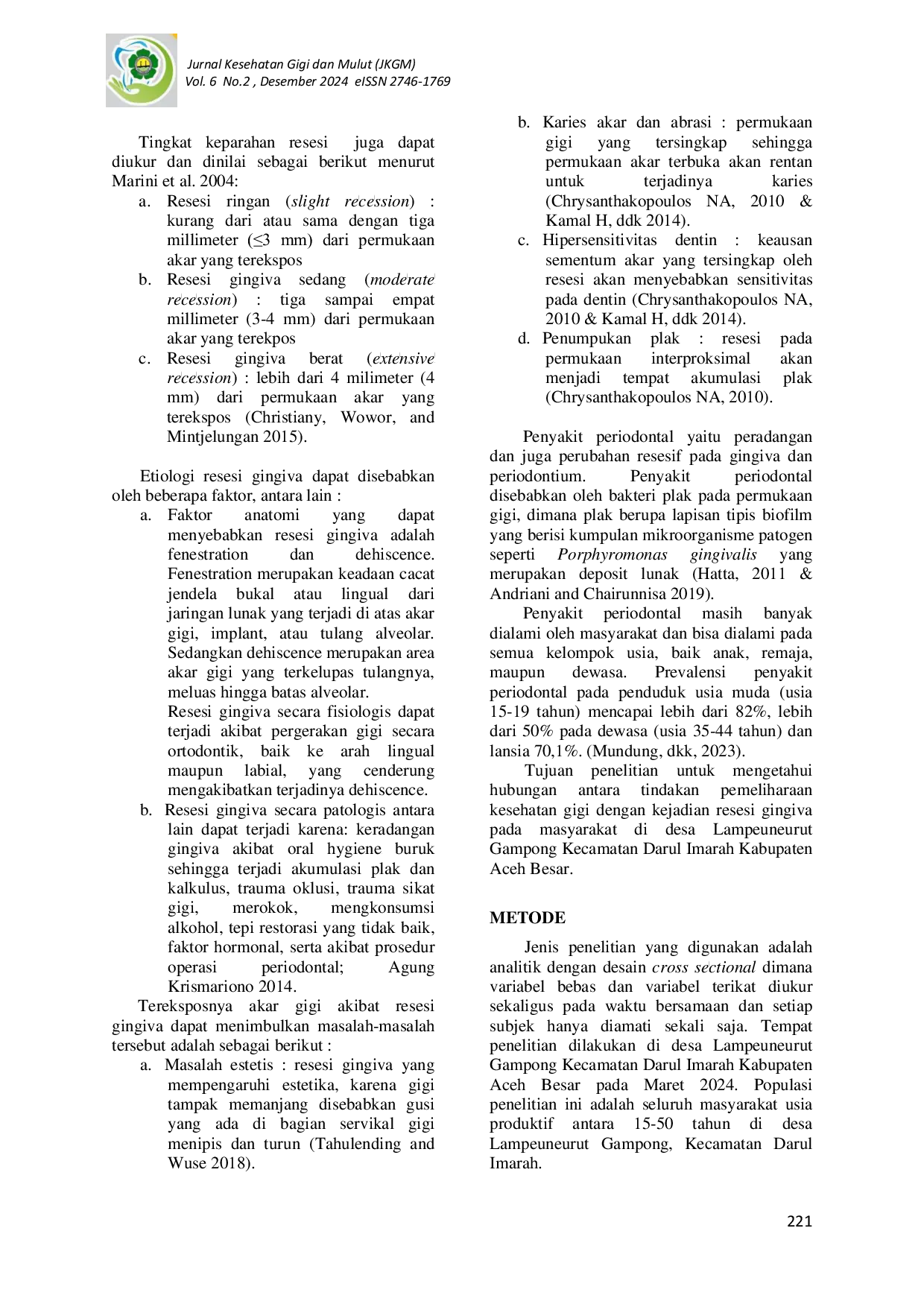 JURIS Hubungan Tindakan Pemeliharaan Kesehatan Gigi dengan Kejadian Resesi Gingiva pada Masyarakat Kabupaten Aceh Besar