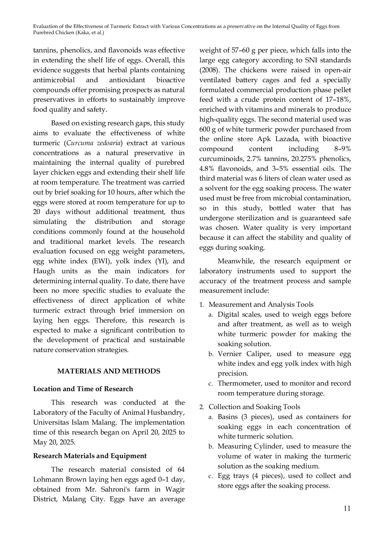 JURIS Evaluation of the Effectiveness of Turmeric Extract with Various Concentrations as a preservative on the Internal Quality of Eggs from Purebred Chicken