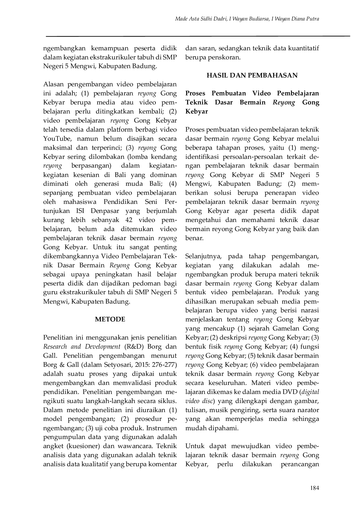 JURIS Pengembangan Video Pembelajaran Teknik Dasar Bermain Reyong Gong Kebyar di SMP Negeri 5 Mengwi Kabupaten Badung