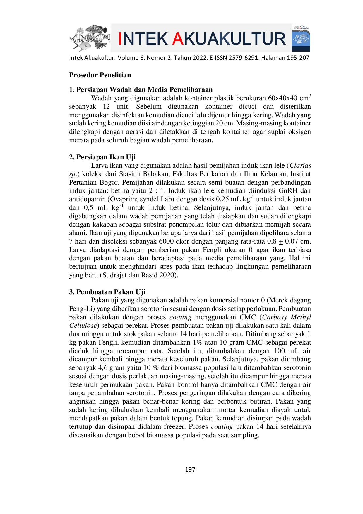 JURIS Tingkat Kelangsungan Hidup dan Kinerja Pertumbuhan Benih Ikan Lele Clarias sp dengan Pemberian Hormon Serotonin