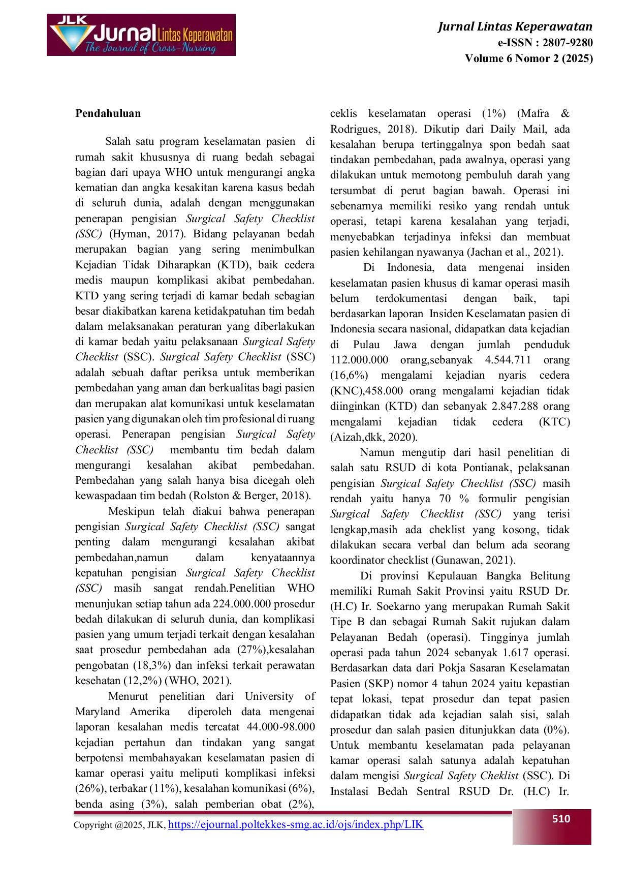 JURIS Faktor Faktor Yang Mempengaruhi Kinerja Tim Bedah Dalam Kepatuhan Pengisian Surgical Safety Checklist SSC di Instalasi Bedah Sentral Rsud Depati Bahrin Tahun 2025