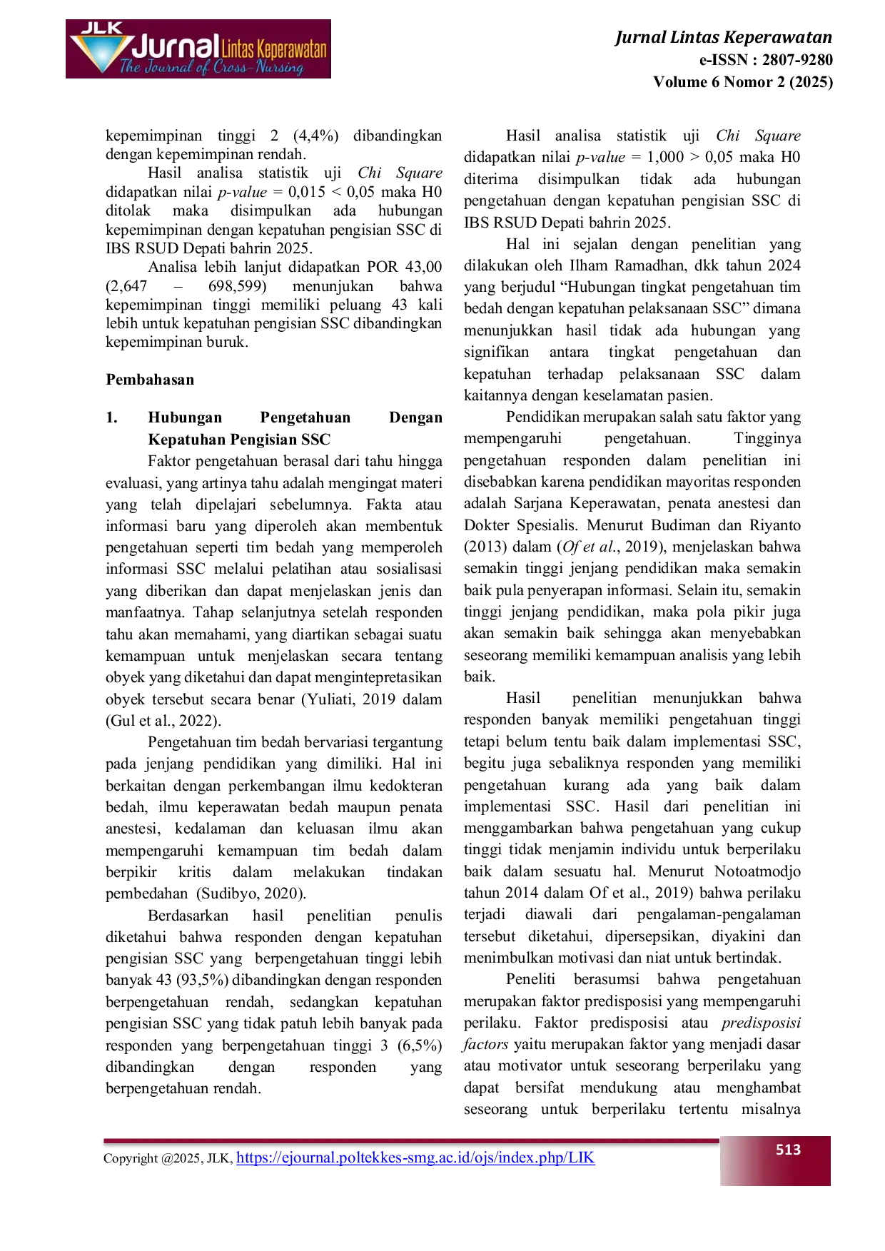 JURIS Faktor Faktor Yang Mempengaruhi Kinerja Tim Bedah Dalam Kepatuhan Pengisian Surgical Safety Checklist SSC di Instalasi Bedah Sentral Rsud Depati Bahrin Tahun 2025