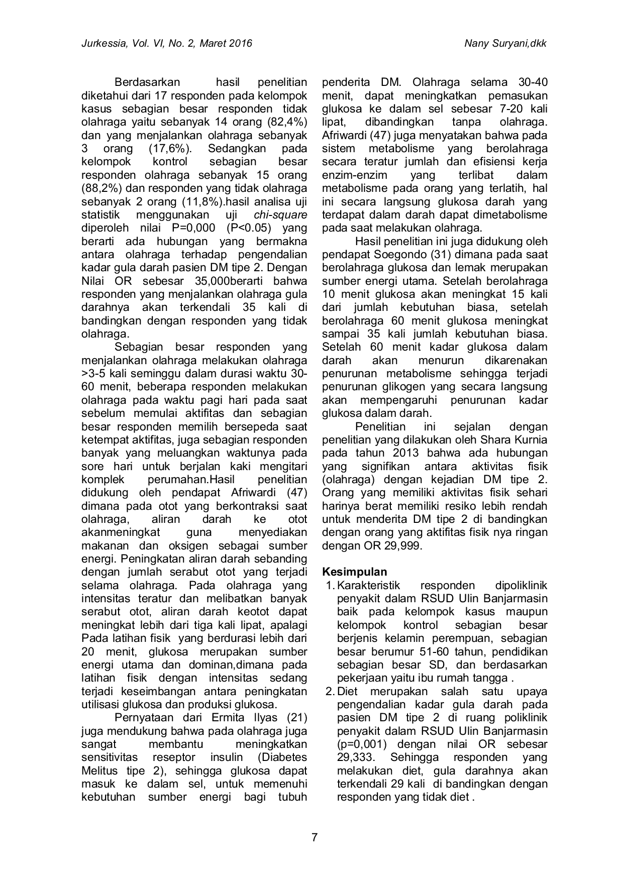 JURIS Diet And Exercise As An Effort To Control Blood Sugar Levels In Patients With Type 2 Diabetes Mellitus Disease In Ulin Hospital Banjarmasin 2015