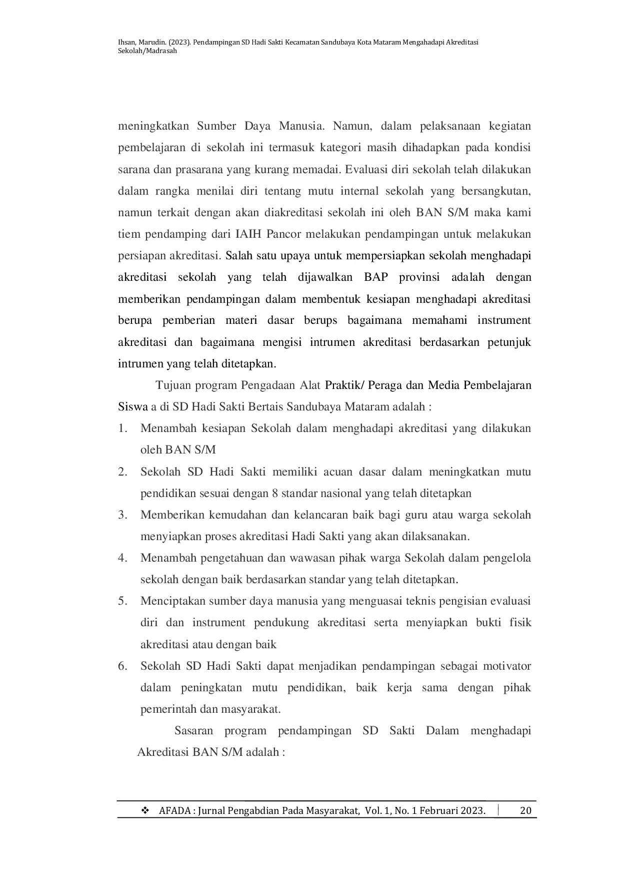 JURIS Pendampingan SD Hadi Sakti Kecamatan Sandubaya Kota Mataram Mengahadapi Akreditasi Sekolah Madrasah