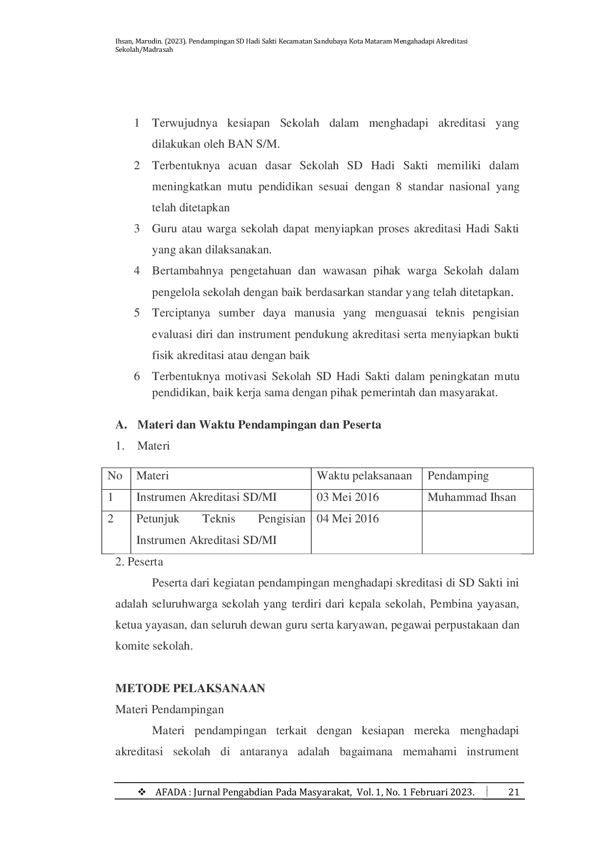 JURIS Pendampingan SD Hadi Sakti Kecamatan Sandubaya Kota Mataram Mengahadapi Akreditasi Sekolah Madrasah