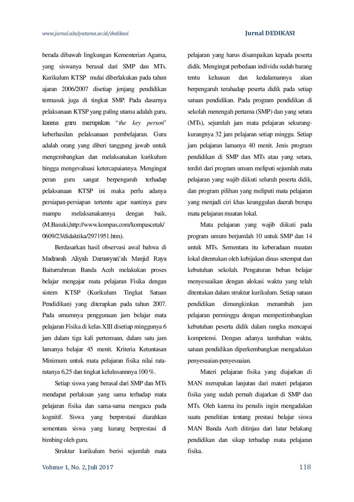 juris Perbedaan Prestasi Belajar Fisika Antara Siswa Yang Berasal Dari SMP Dan MTs Pada Madrasah Aliyah Darussyari ah Mesjid Raya Baiturrahman Banda Aceh