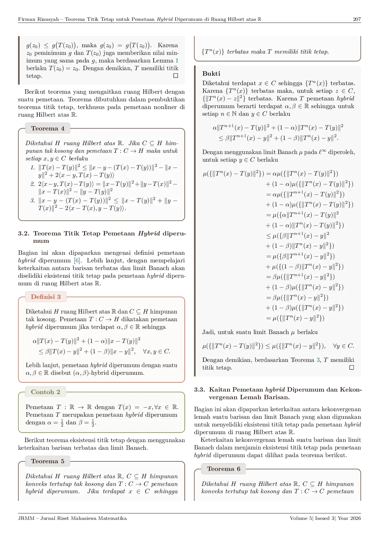 JURIS Teorema Titik Tetap untuk Pemetaan Hybrid Diperumum di Ruang Hilbert atas R