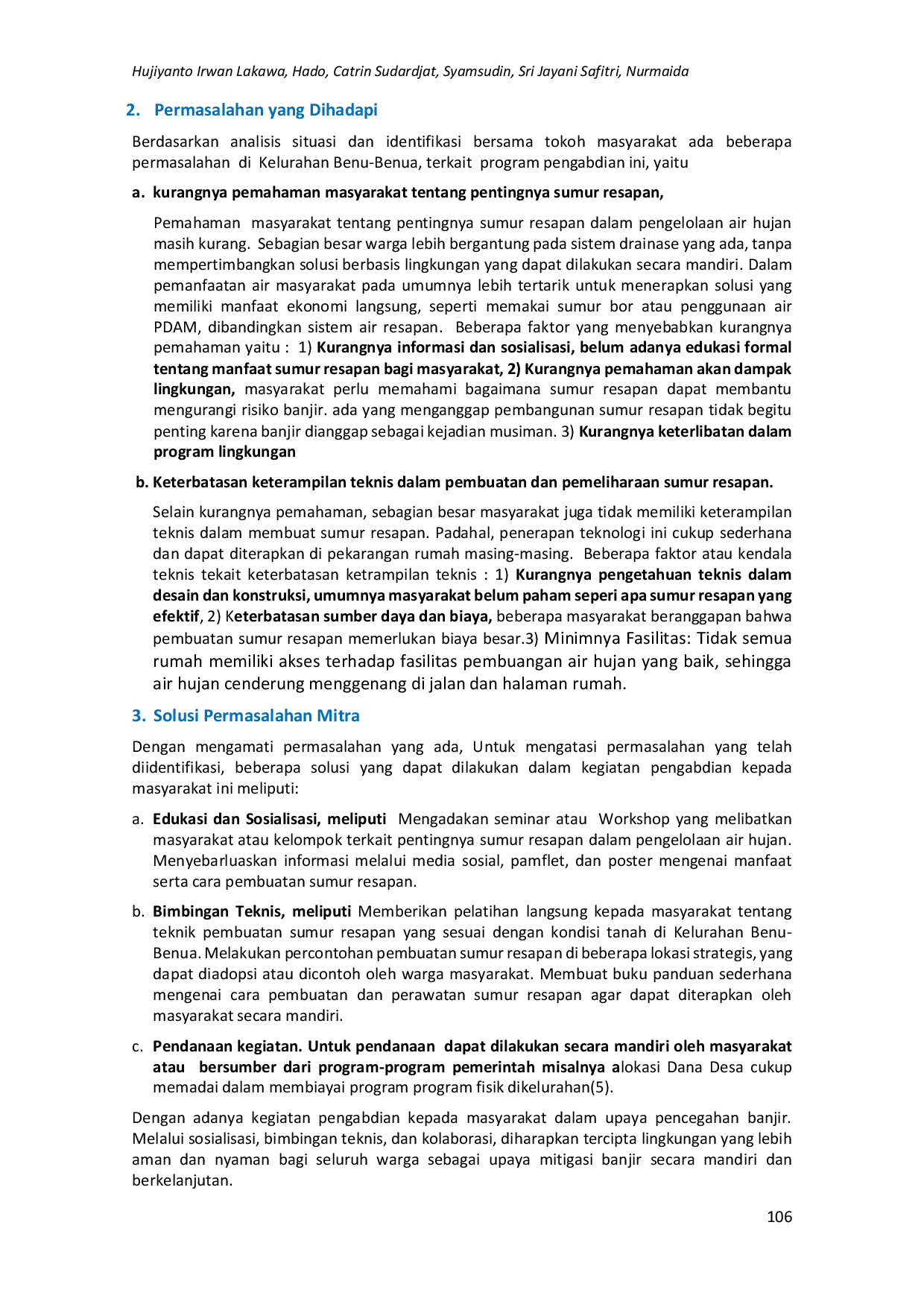 juris Bimbingan Teknis pada Masyarakat dalam Pemanfaatan Sumur Resapan dipekarangan sebagai alternatif upaya pencegahan banjir di Kelurahan Benu Benua Kota Kendari