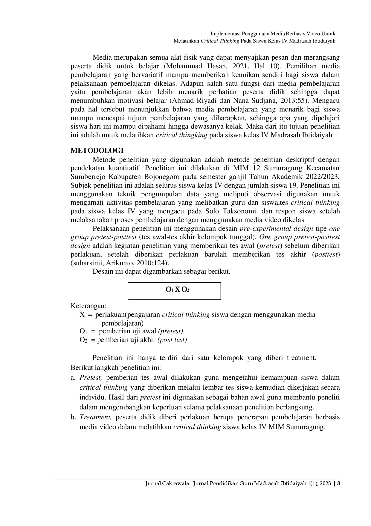 juris Implementasi Penggunaan Media Berbasis Video Untuk Melatihkan Critical Thinking Pada SiswaKelas IV Madrasah Ibtidaiyah