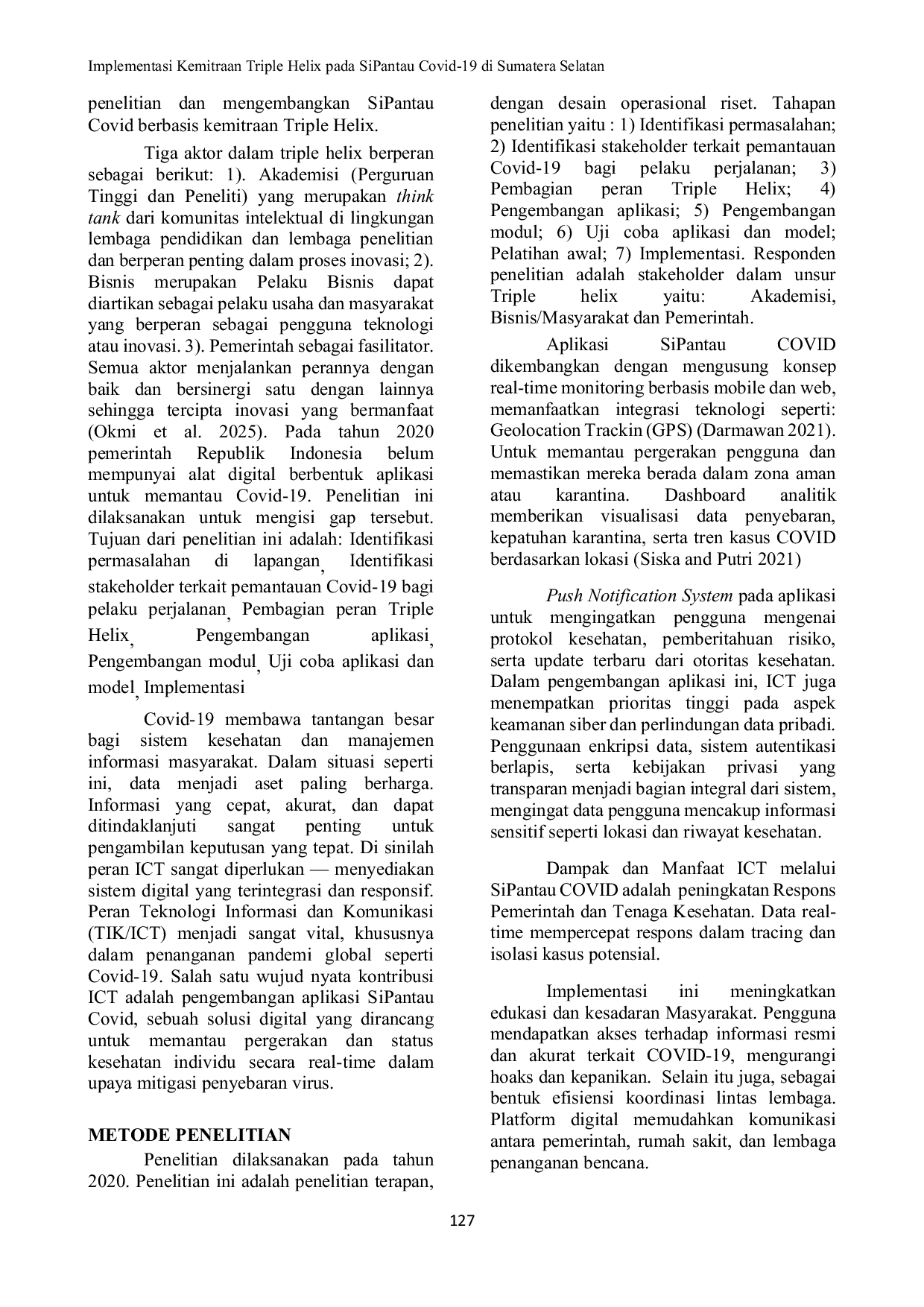 JURIS Implementasi Kemitraan Triple Helix pada Sistem Informasi Pemantauan Covid 19 di Sumatera Selatan SiPantau Covid 19