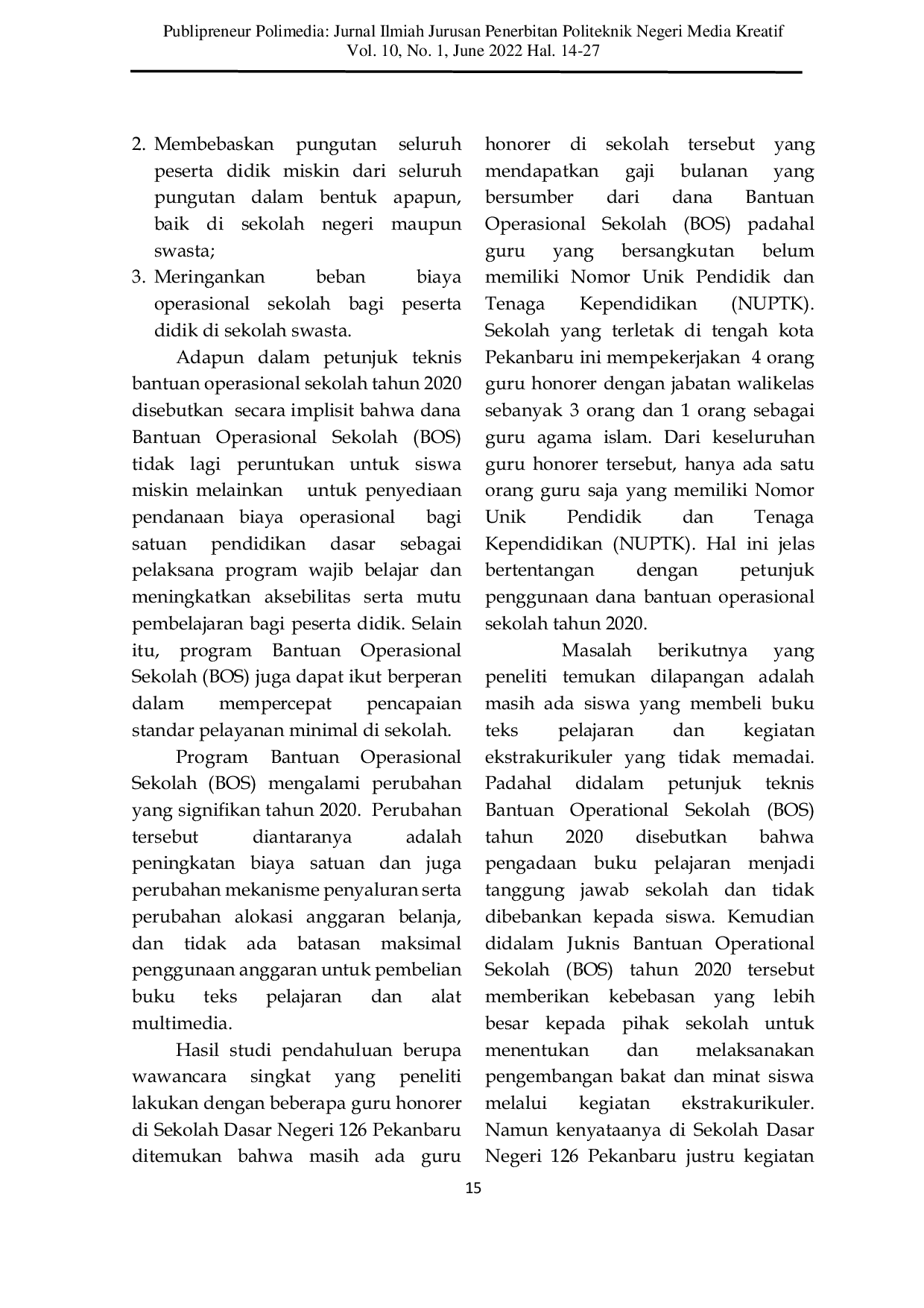 JURIS Implementasi Kebijakan Bantuan Operasional Sekolah Bos Di Sekolah Dasar Negeri 126 Kota Pekanbaru